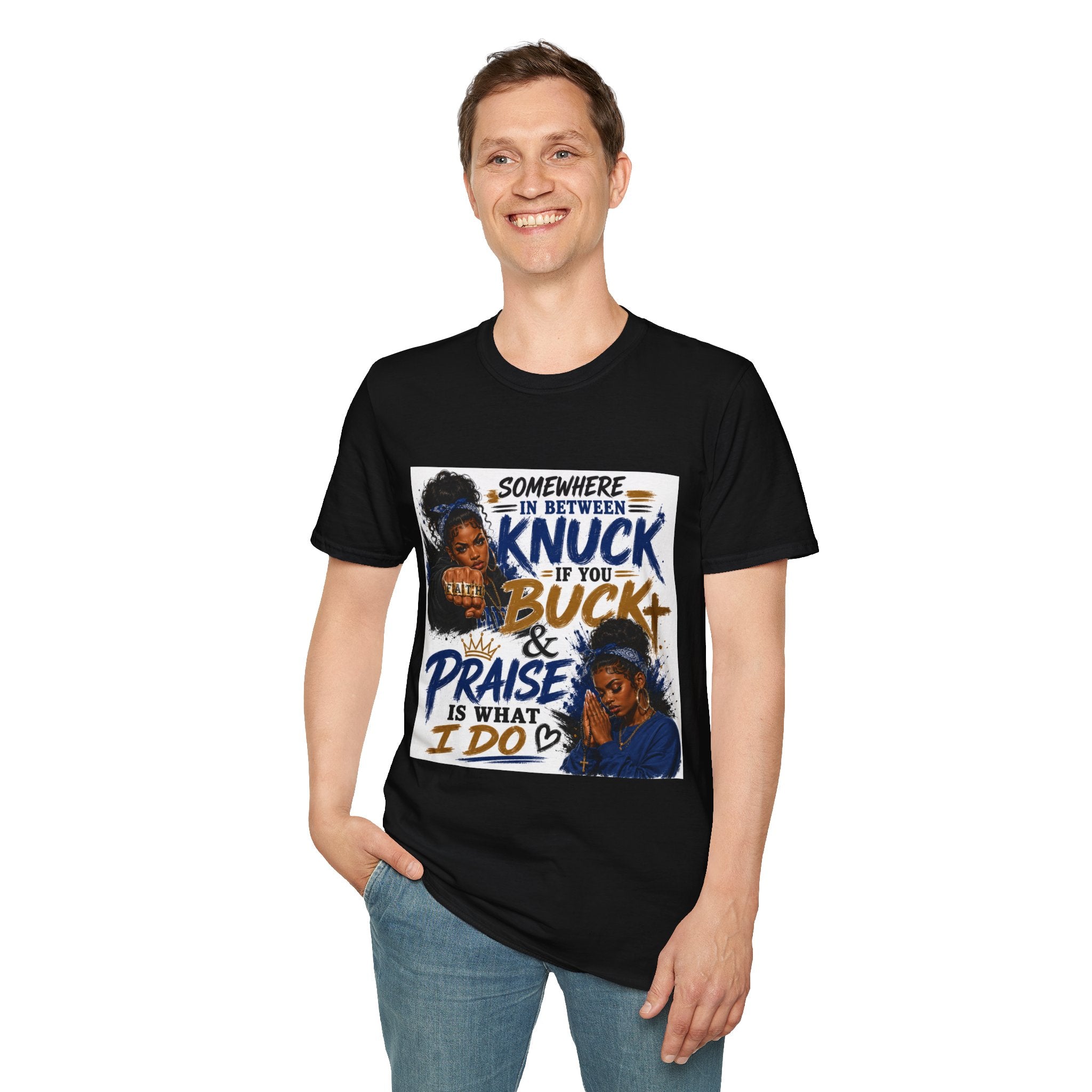 Knuck If You Buck T‑Shirt — “Somewhere In Between” Gospel‑Proud Graphic Tee