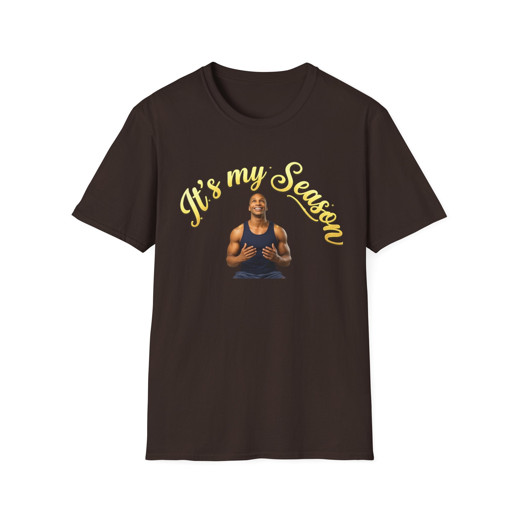 It's My Season T-Shirt | Gold Motivational Tee | Men's Empowerment Graphic Tee