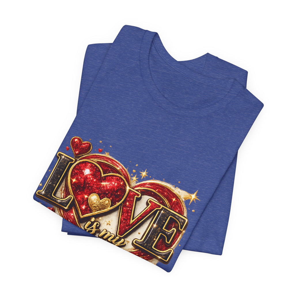 Love Is My Vibe – Valentine's Day T-Shirt