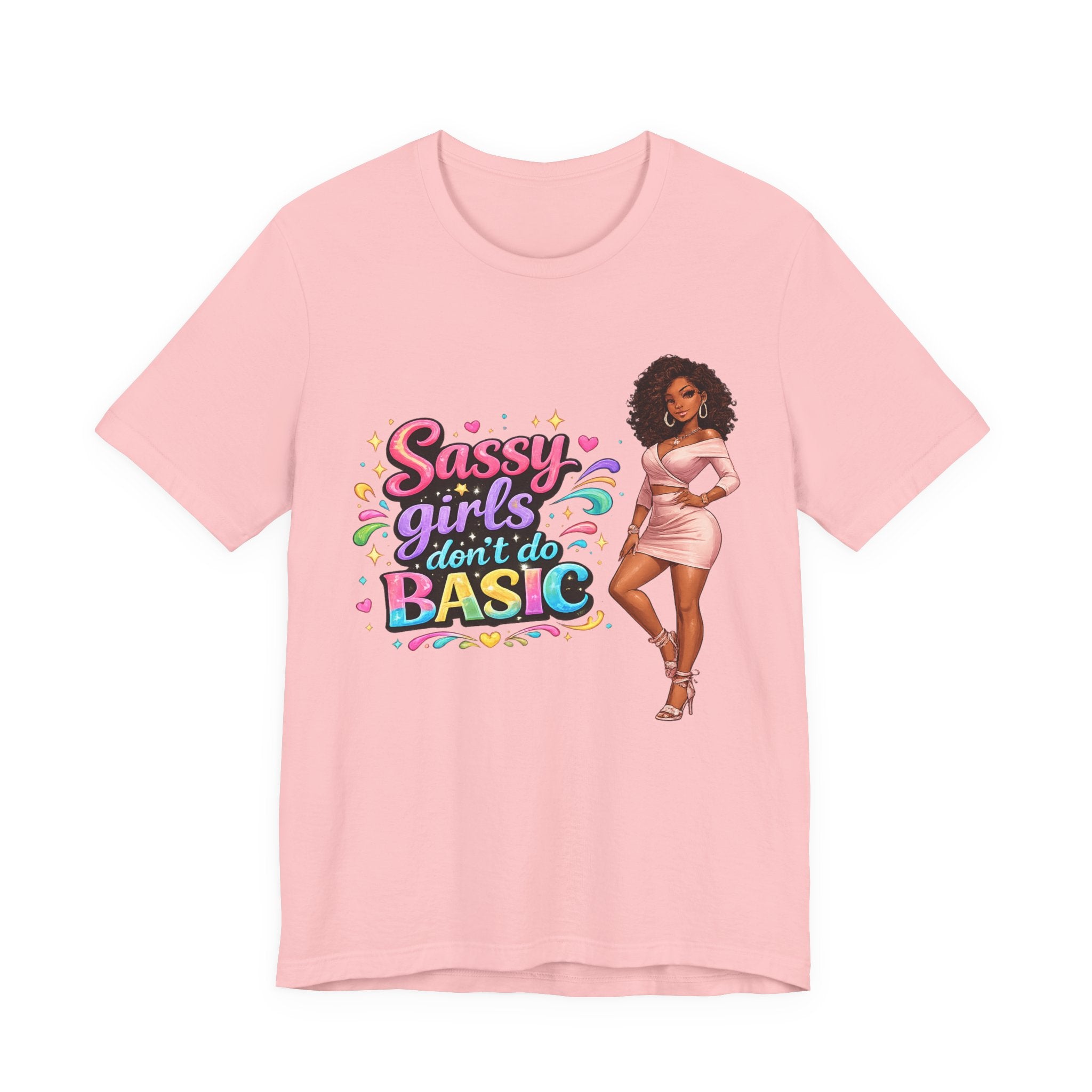 Sassy Girls Don't Do Basic T-Shirt