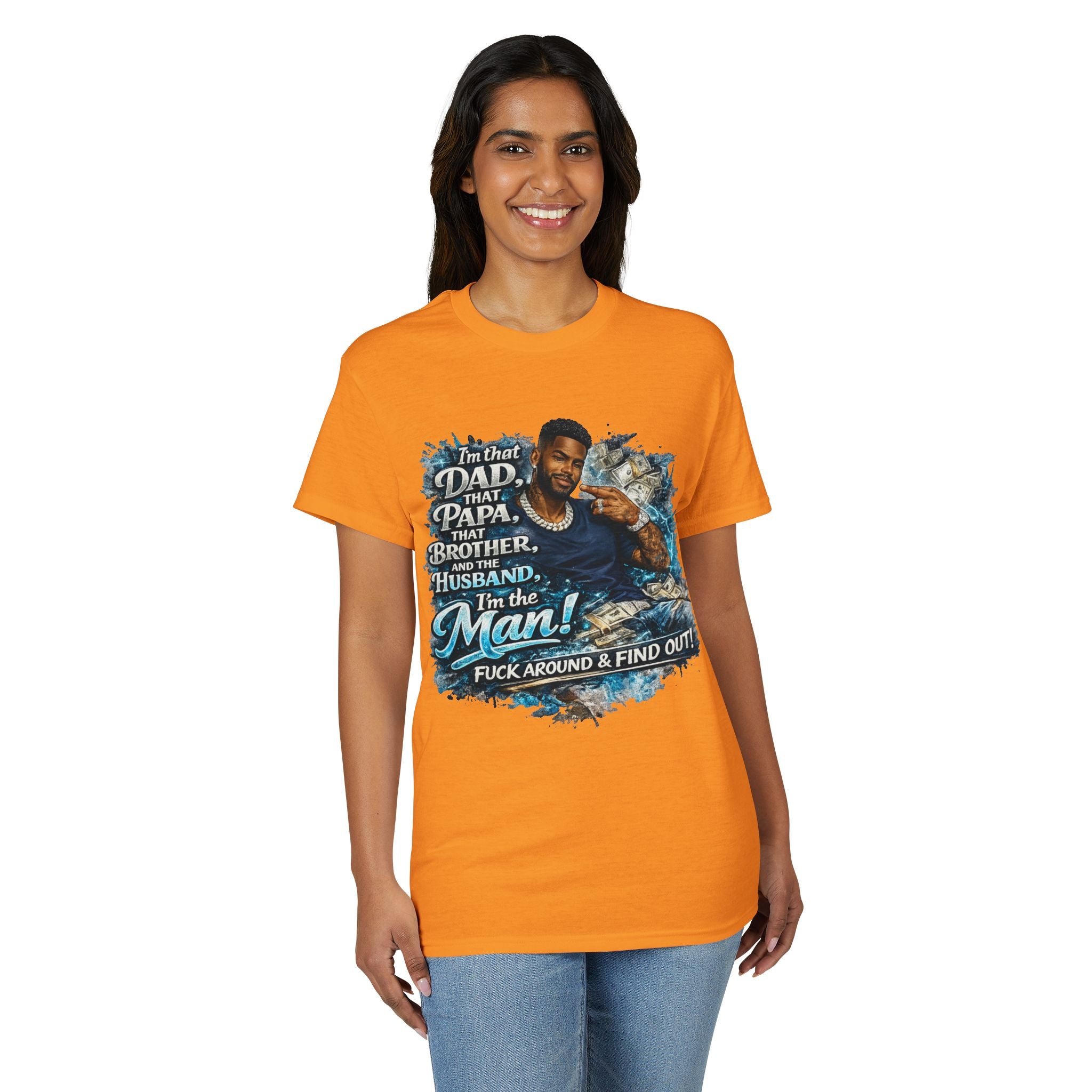 I'm That Dad That Papa That Brother And The Husband I'm The Man T-Shirt | Bold Men's Graphic Tee