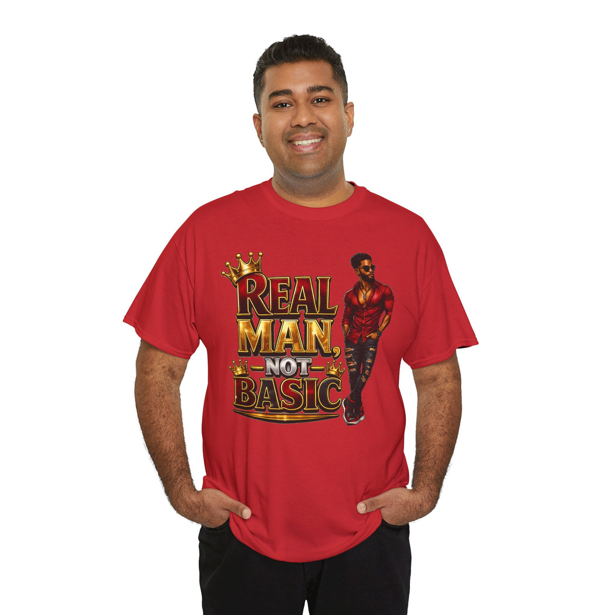 Real Man, Not Basic T-Shirt | King Crown Graphic Tee