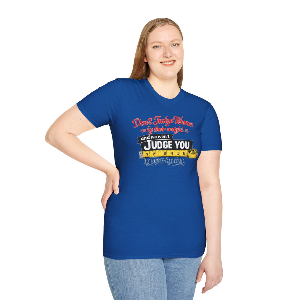 Don't Judge Women By Their Weight T-Shirt | Funny Body Positivity Tee | Bold Statement Graphic Tee