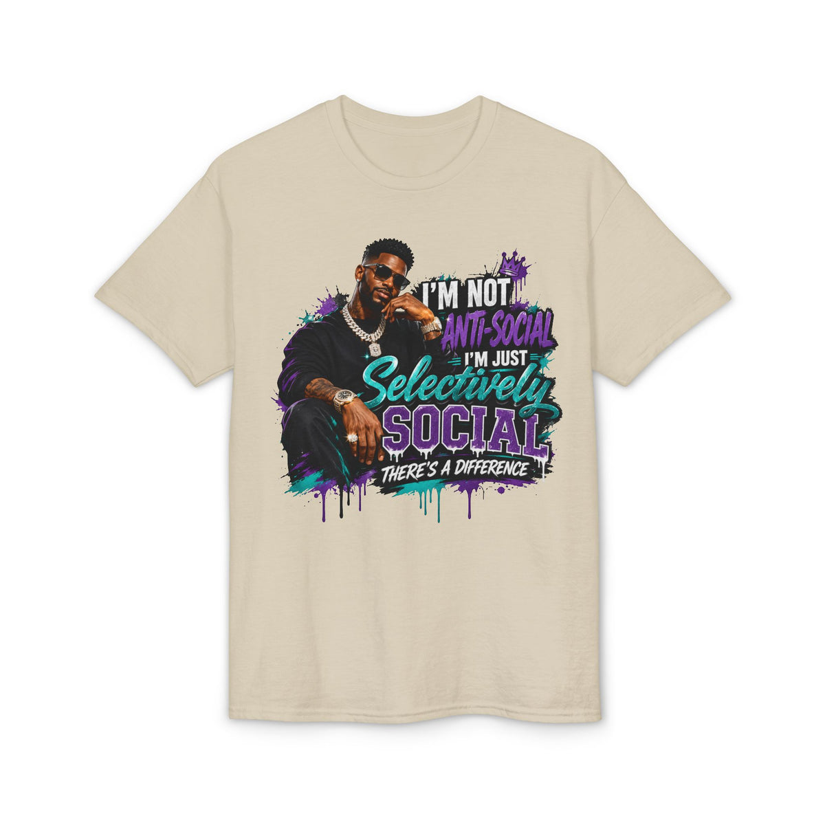 I'm Not Anti-Social, I'm Just Selectively Social T-Shirt | There's A Difference Graphic Tee