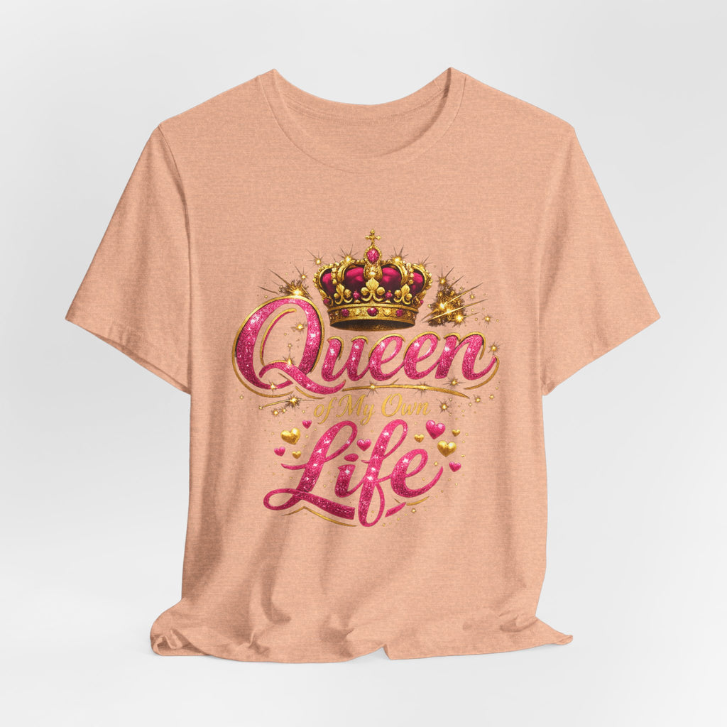 Queen of My Own Life T-Shirt | Crown Glitter Graphic Tee for Women