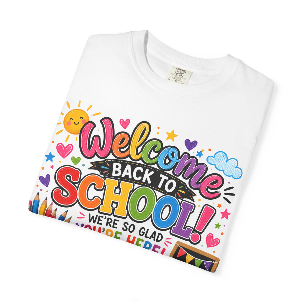 Welcome Back to School T-Shirt — Kindergarten Team Teacher Shirt (We’re So Glad You’re Here)