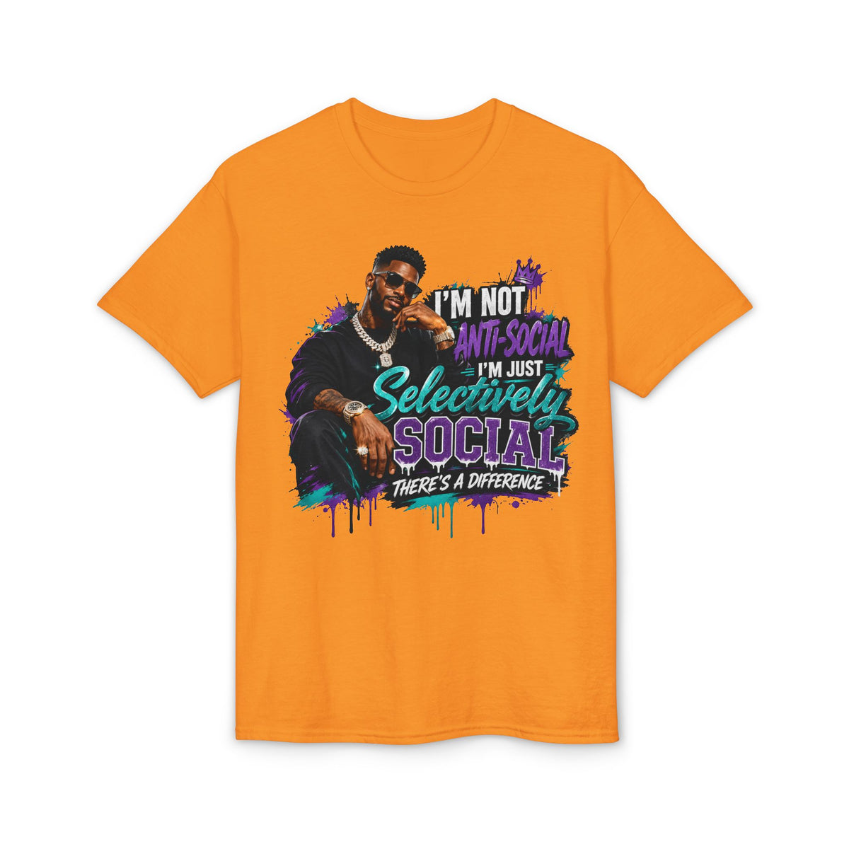 I'm Not Anti-Social, I'm Just Selectively Social T-Shirt | There's A Difference Graphic Tee