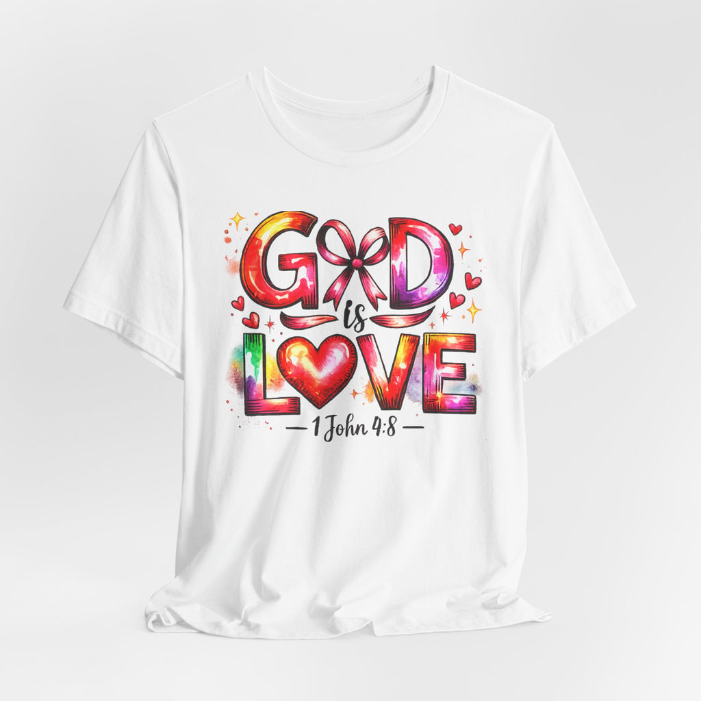 God is Love – 1 John 4:8 Christian Faith T-Shirt