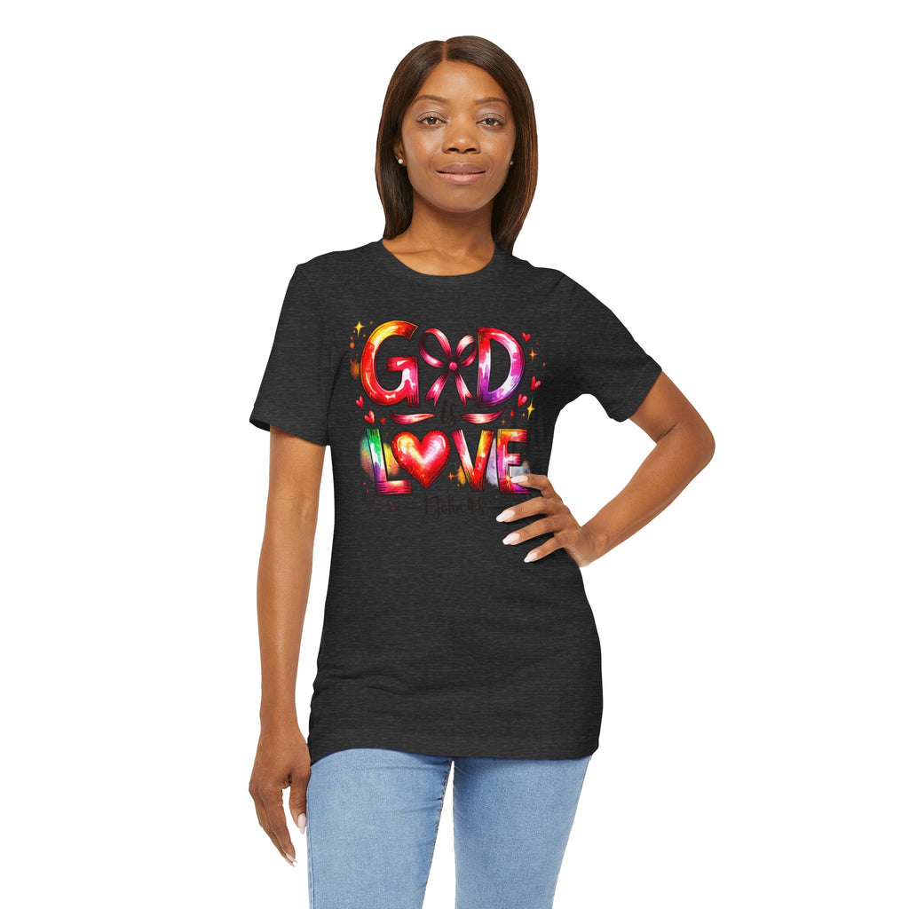 God is Love – 1 John 4:8 Christian Faith T-Shirt
