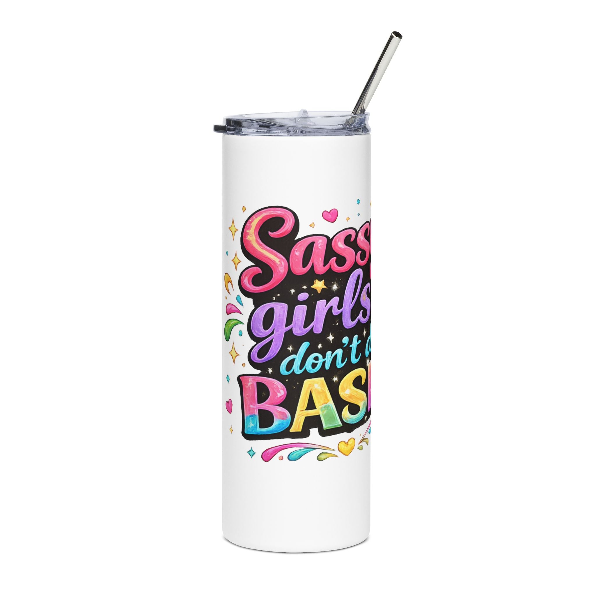 Sassy Girls Don't Do Basic Tumbler – 20oz Skinny