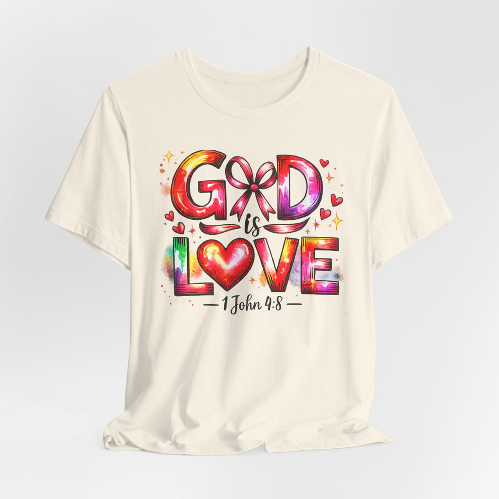 God is Love – 1 John 4:8 Christian Faith T-Shirt