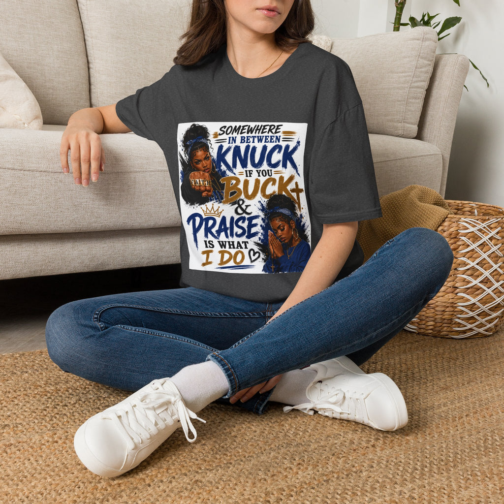 Knuck If You Buck T‑Shirt — “Somewhere In Between” Gospel‑Proud Graphic Tee