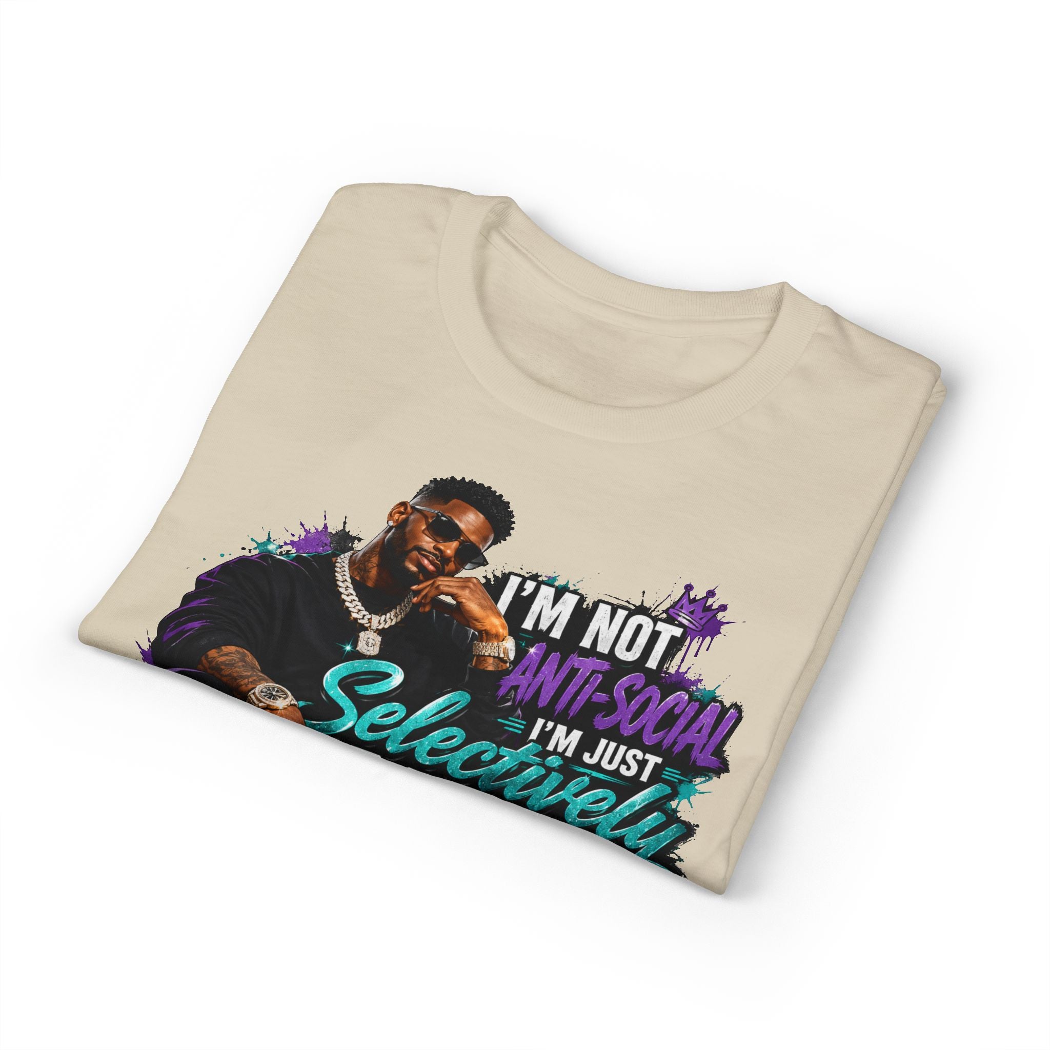 I'm Not Anti-Social, I'm Just Selectively Social T-Shirt | There's A Difference Graphic Tee