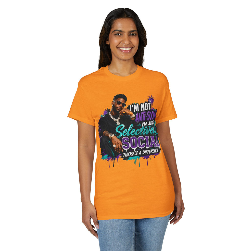 I'm Not Anti-Social, I'm Just Selectively Social T-Shirt | There's A Difference Graphic Tee