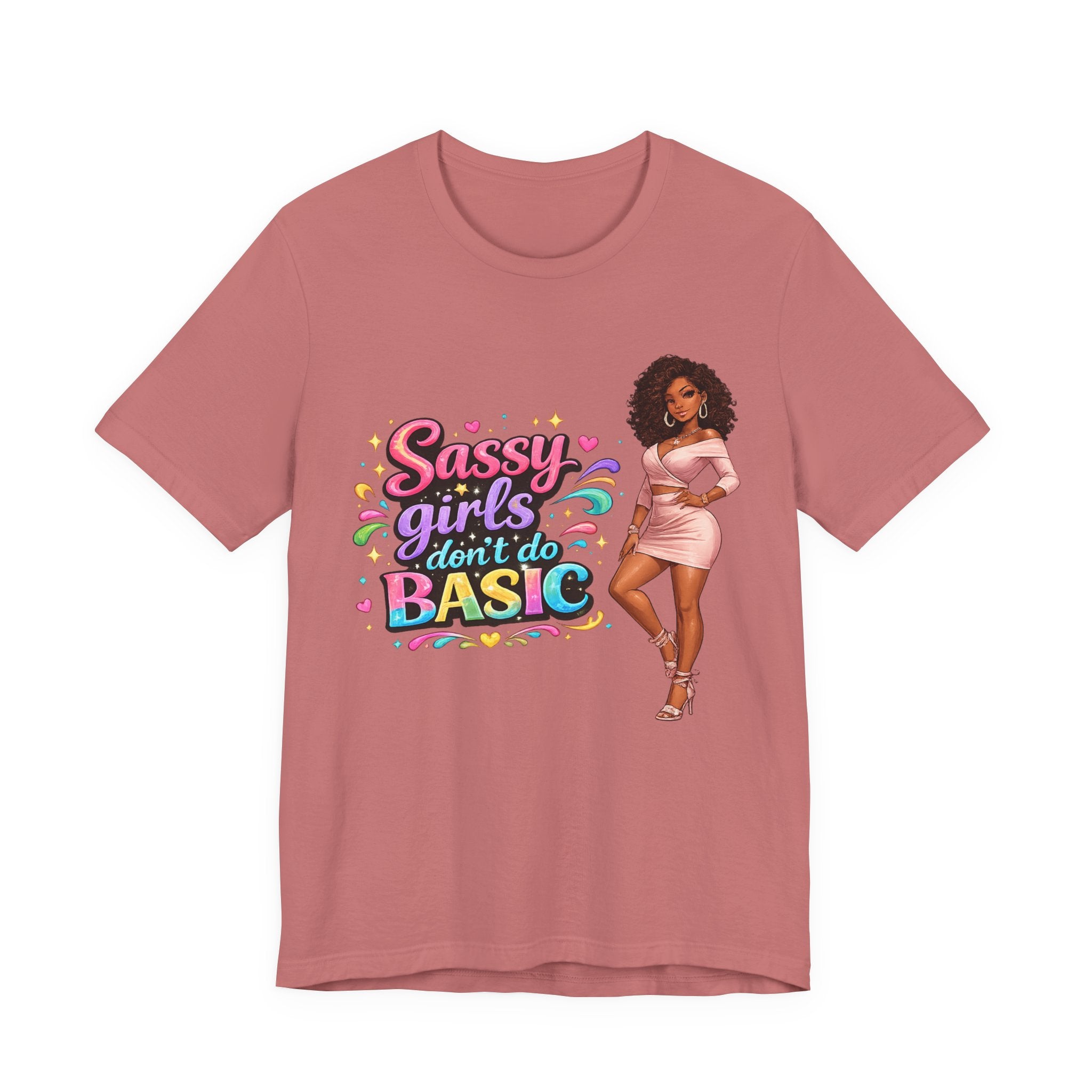 Sassy Girls Don't Do Basic T-Shirt