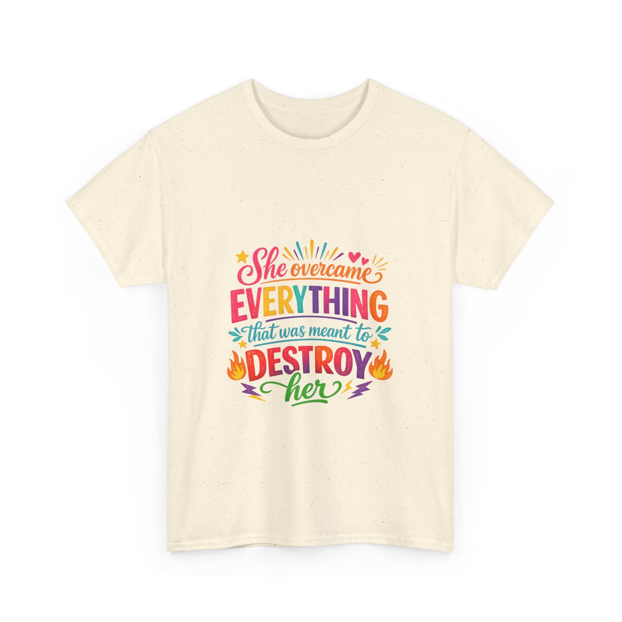 T-Shirt — "She Overcame Everything That Was Meant to Destroy Her" Inspirational Graphic Tee