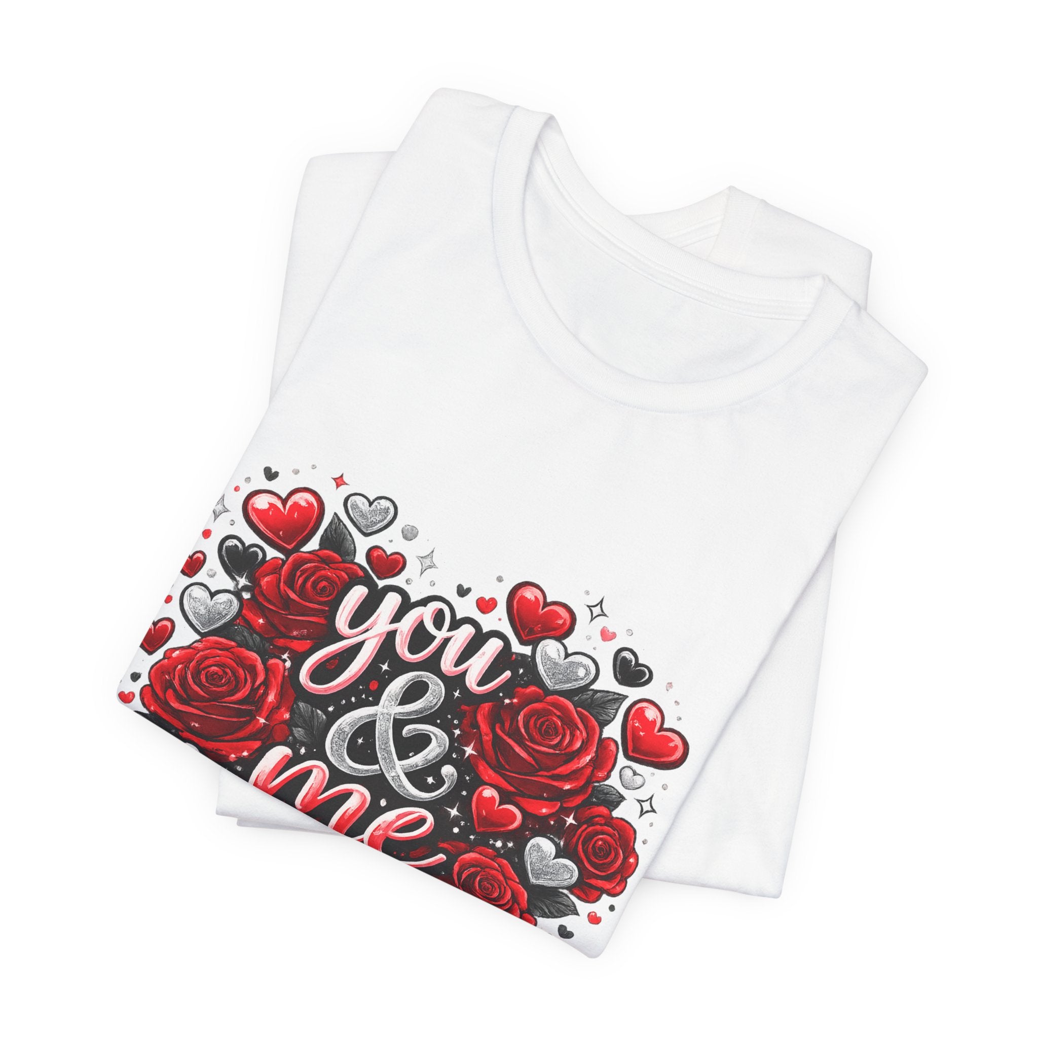 You & Me – Valentine's Day Rose T-Shirt