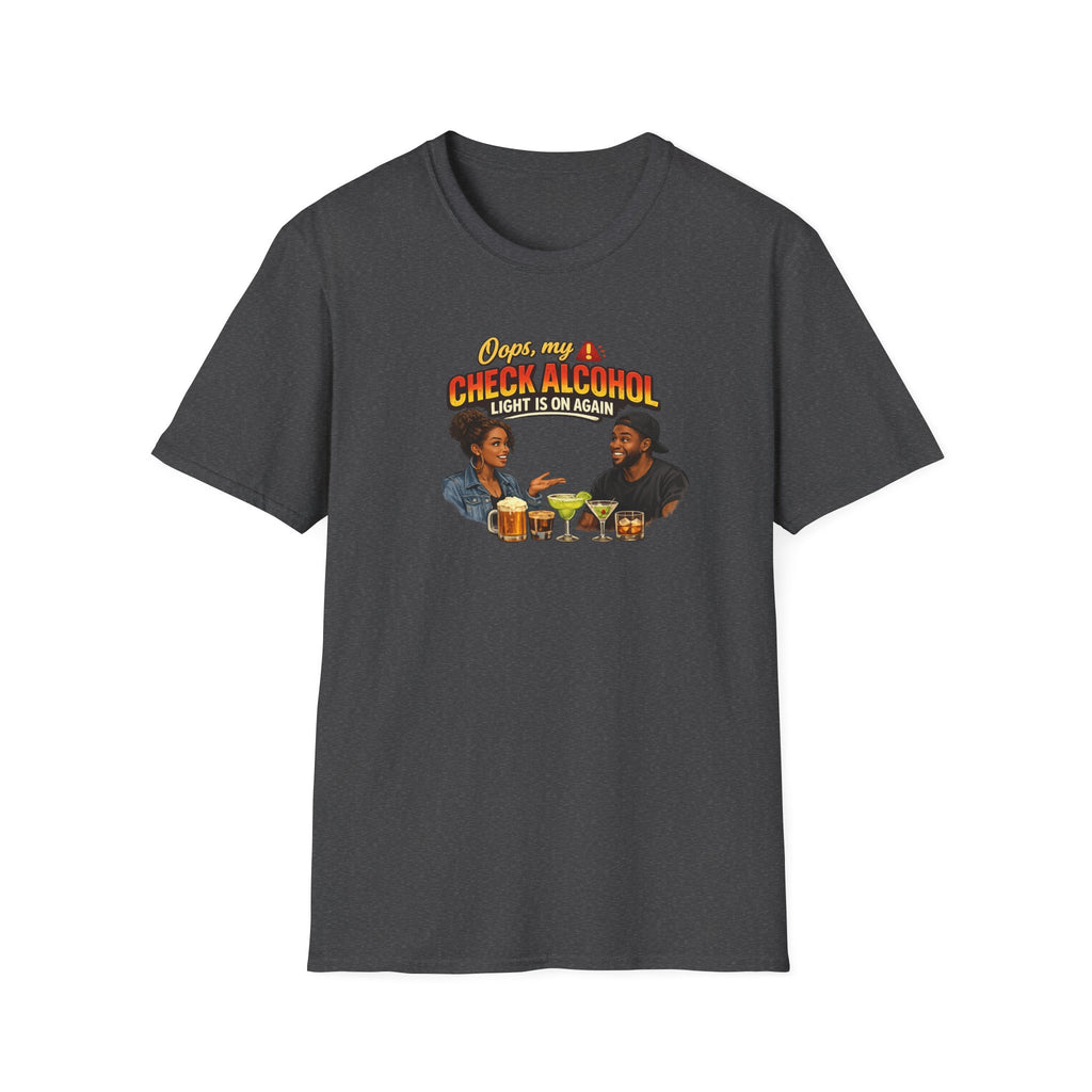 Oops My Check Alcohol Light Is On Again T-Shirt | Funny Drinking Shirt | Day Party Graphic Tee