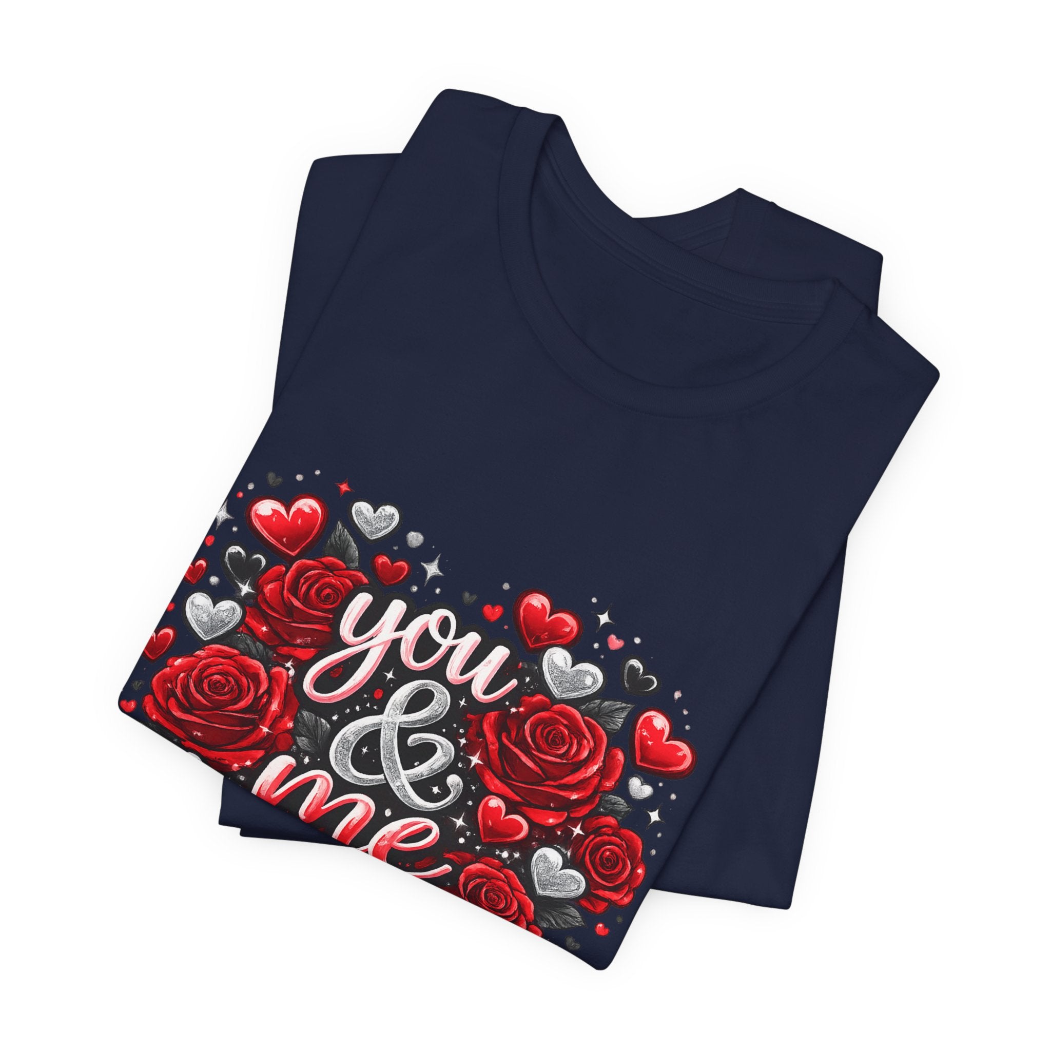 You & Me – Valentine's Day Rose T-Shirt