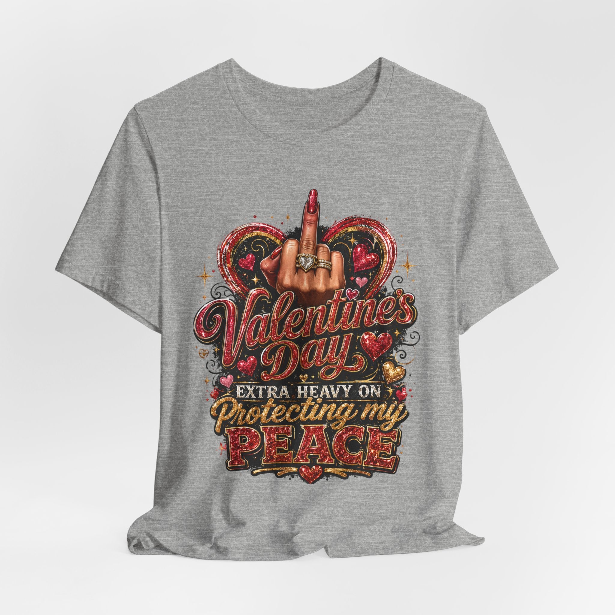 Valentine's Day Extra Heavy on Protecting My Peace – Funny Valentine T-Shirt