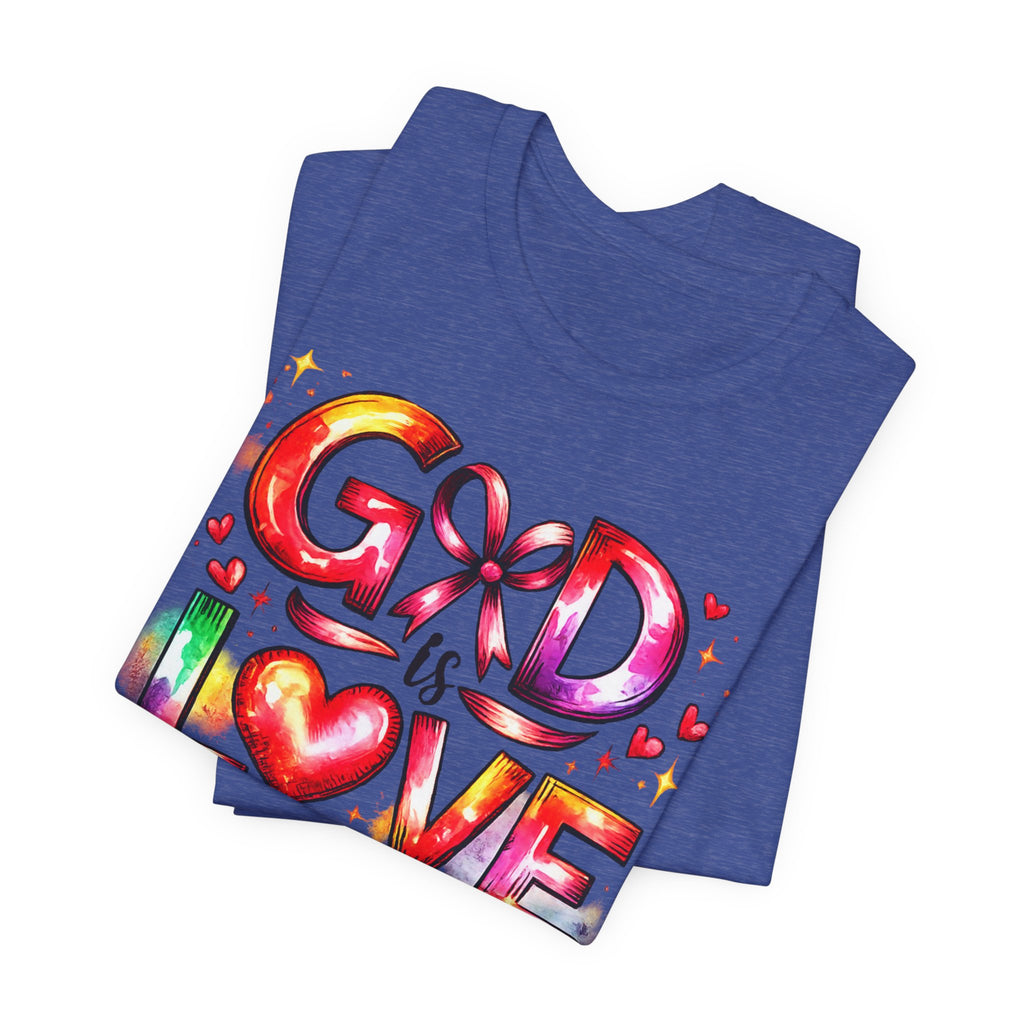 God is Love – 1 John 4:8 Christian Faith T-Shirt