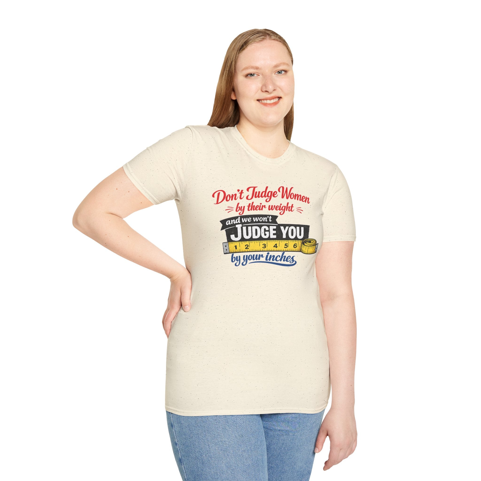 Don't Judge Women By Their Weight T-Shirt | Funny Body Positivity Tee | Bold Statement Graphic Tee