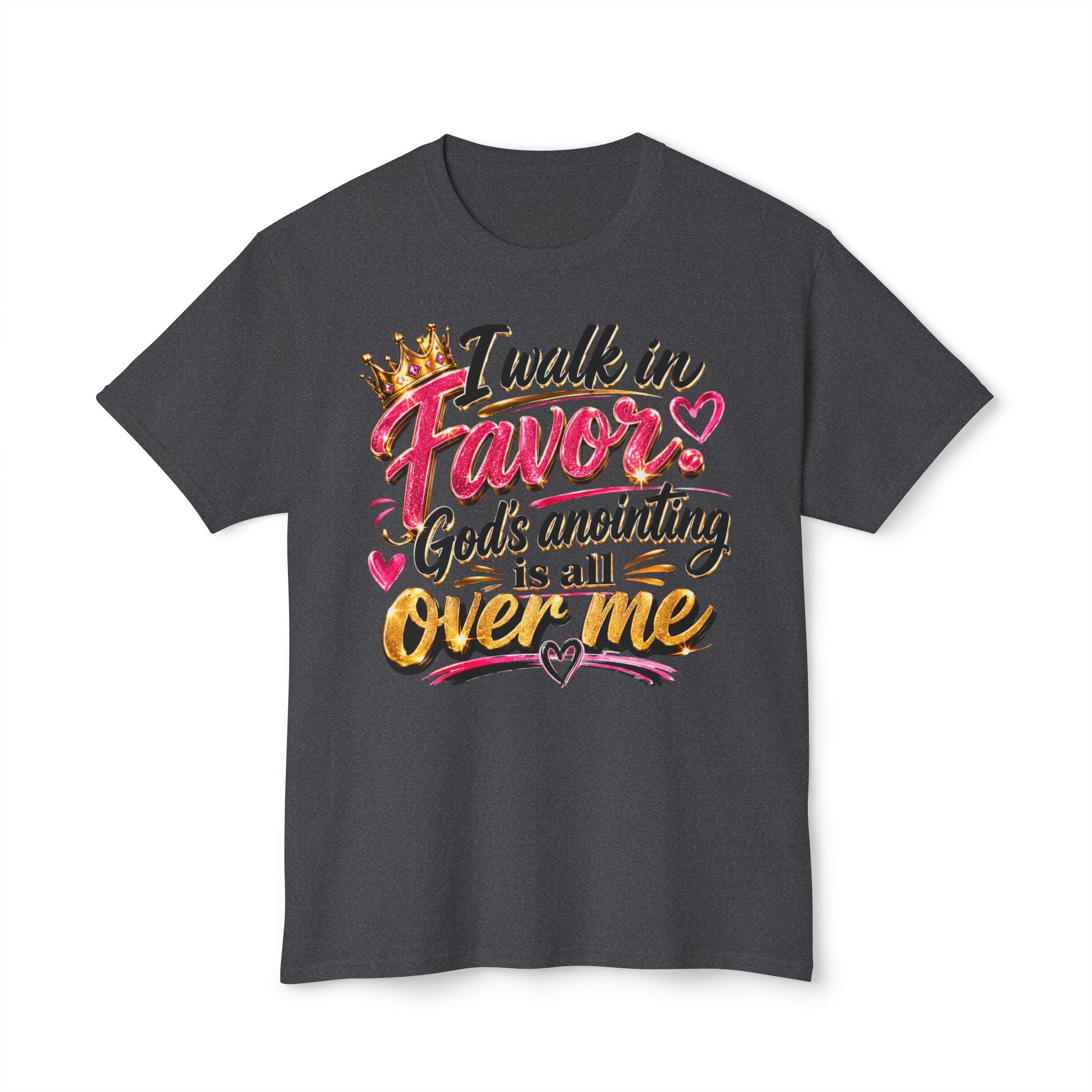 "I Walk in Favor" God's Anointing Is All Over Me Graphic Tee – Faith & Empowerment Shirt