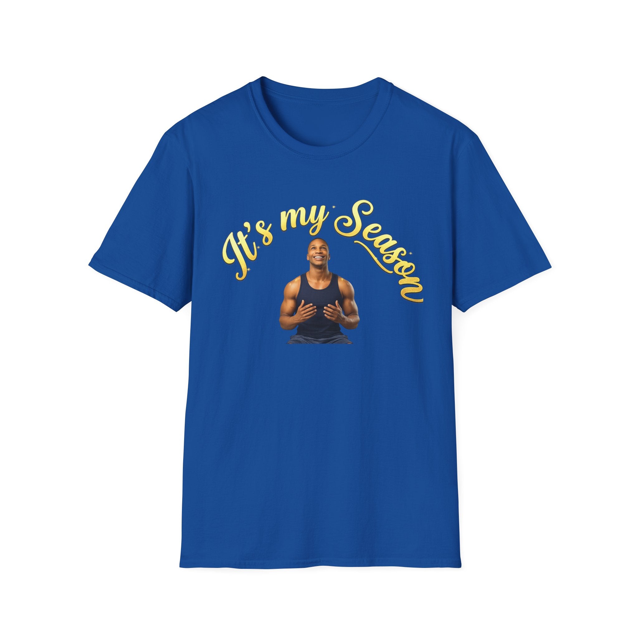 It's My Season T-Shirt | Gold Motivational Tee | Men's Empowerment Graphic Tee
