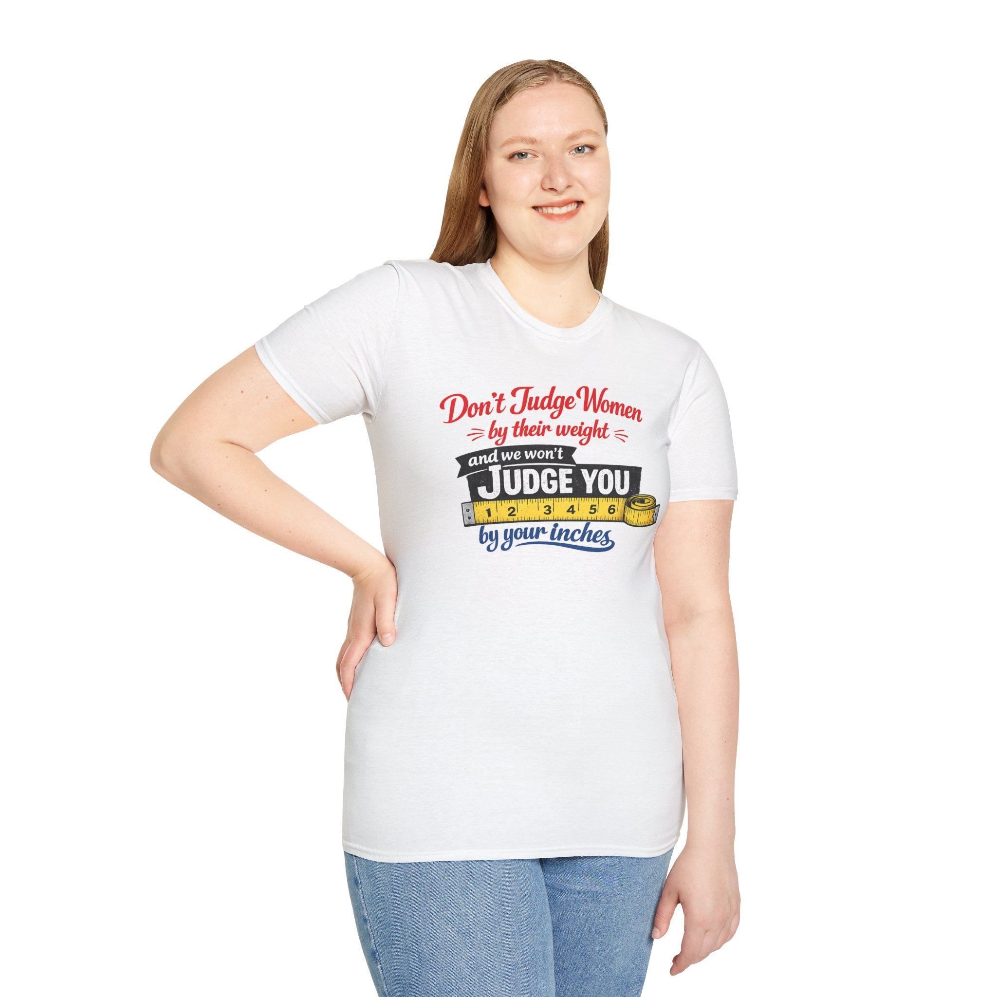 Don't Judge Women By Their Weight T-Shirt | Funny Body Positivity Tee | Bold Statement Graphic Tee