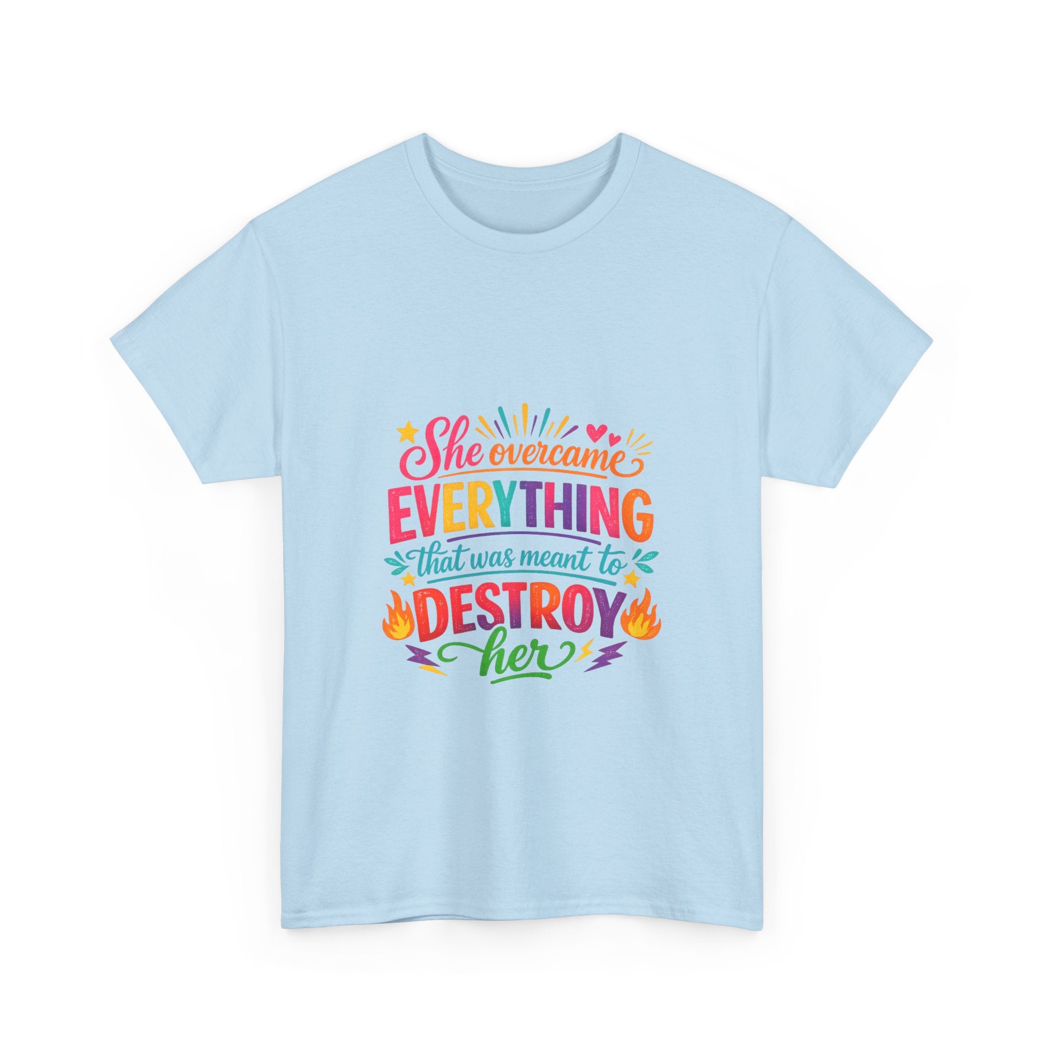 T-Shirt — "She Overcame Everything That Was Meant to Destroy Her" Inspirational Graphic Tee