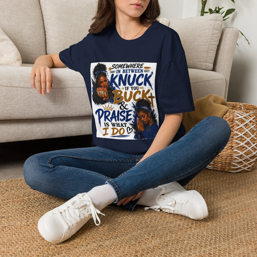 Knuck If You Buck T‑Shirt — “Somewhere In Between” Gospel‑Proud Graphic Tee