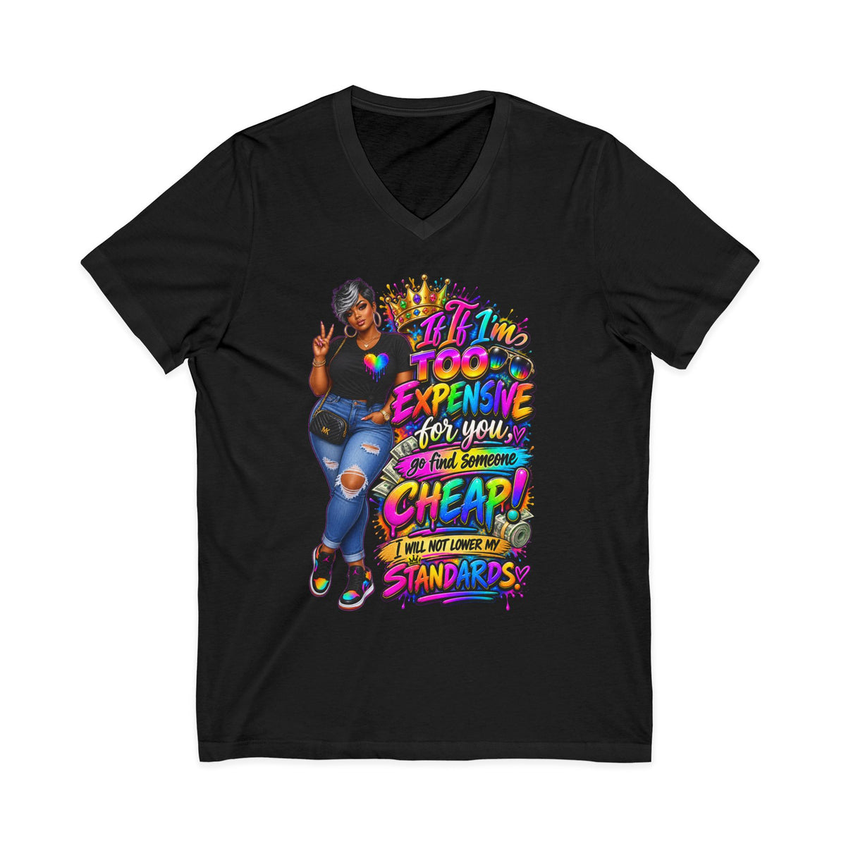 If I’m Too Expensive T-Shirt | Know Your Worth Graphic Tee