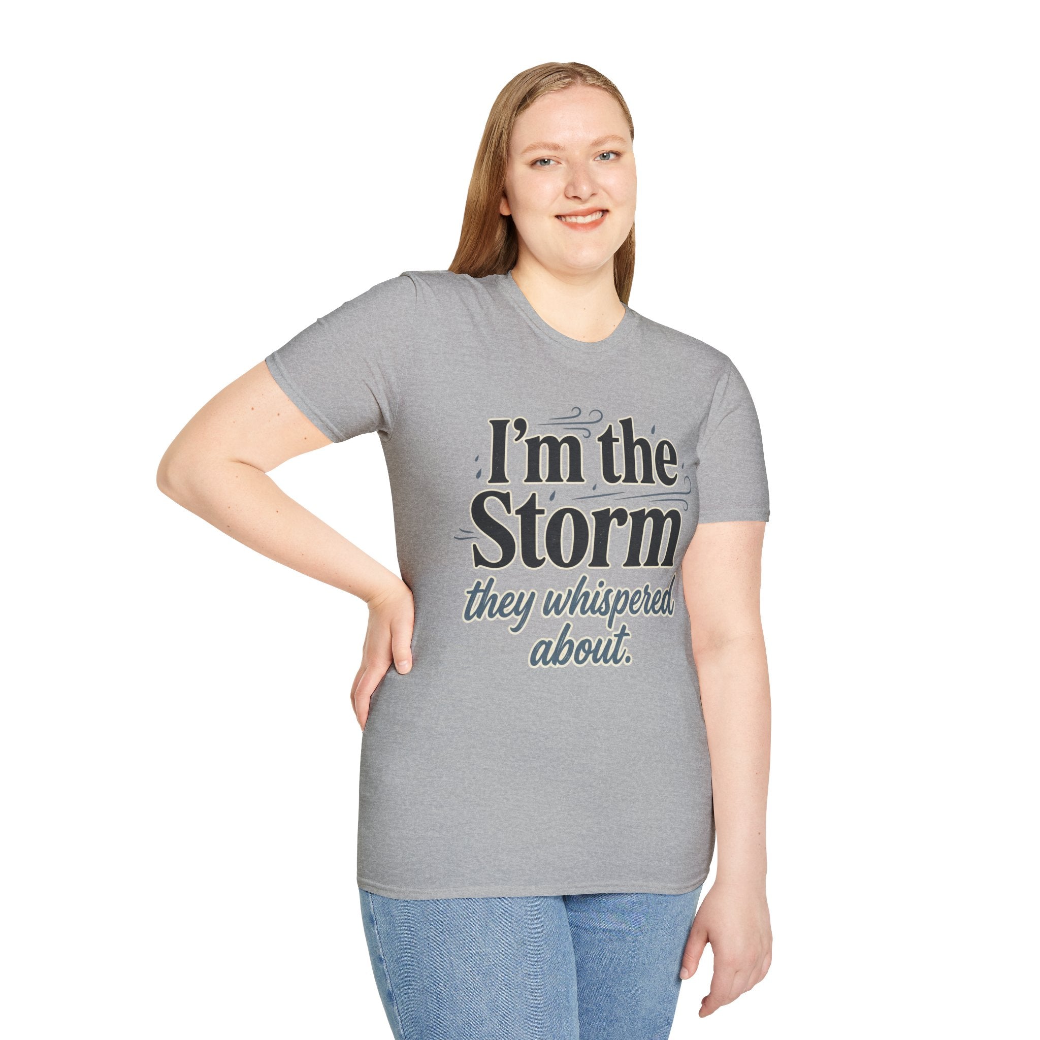 I'm the Storm They Whispered About T-Shirt | Bold Empowerment Tee | Motivational Graphic Tee
