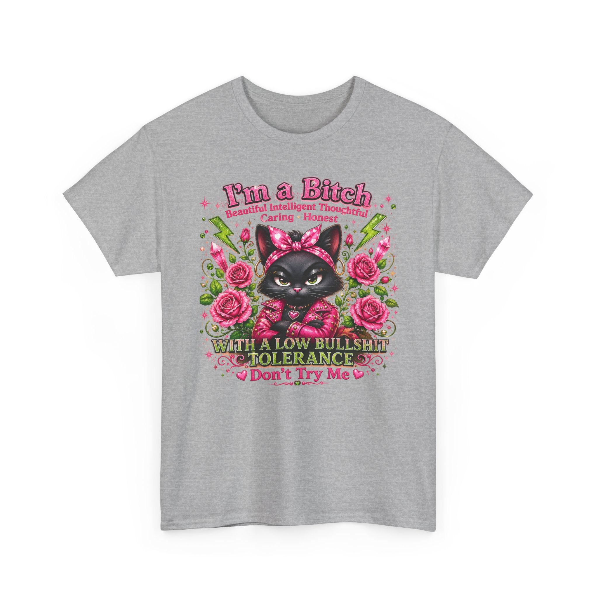 I'm a B.I.T.C.H. Sassy Cat Shirt – Beautiful Intelligent Thoughtful Caring Honest | Funny Attitude Tee