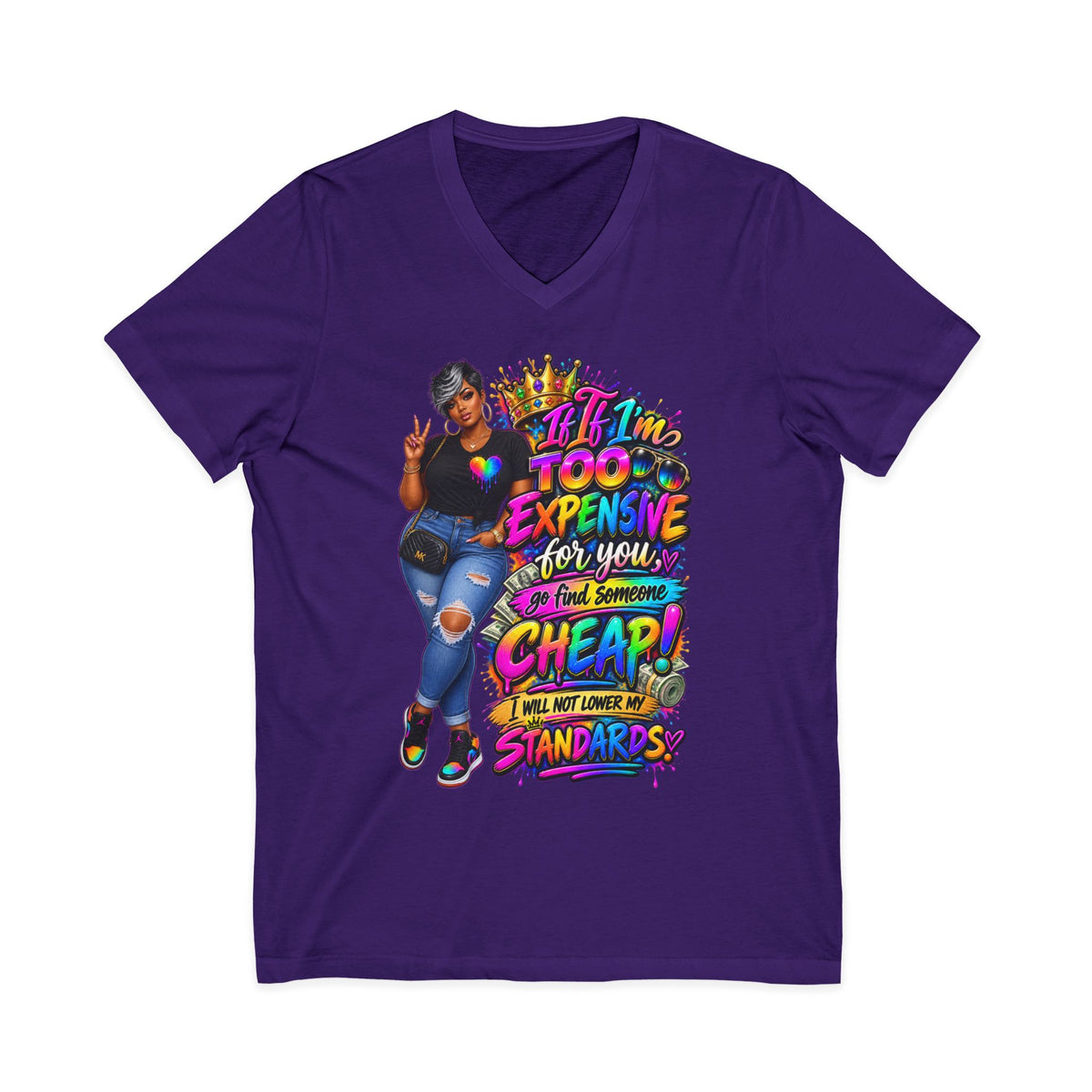 If I’m Too Expensive T-Shirt | Know Your Worth Graphic Tee