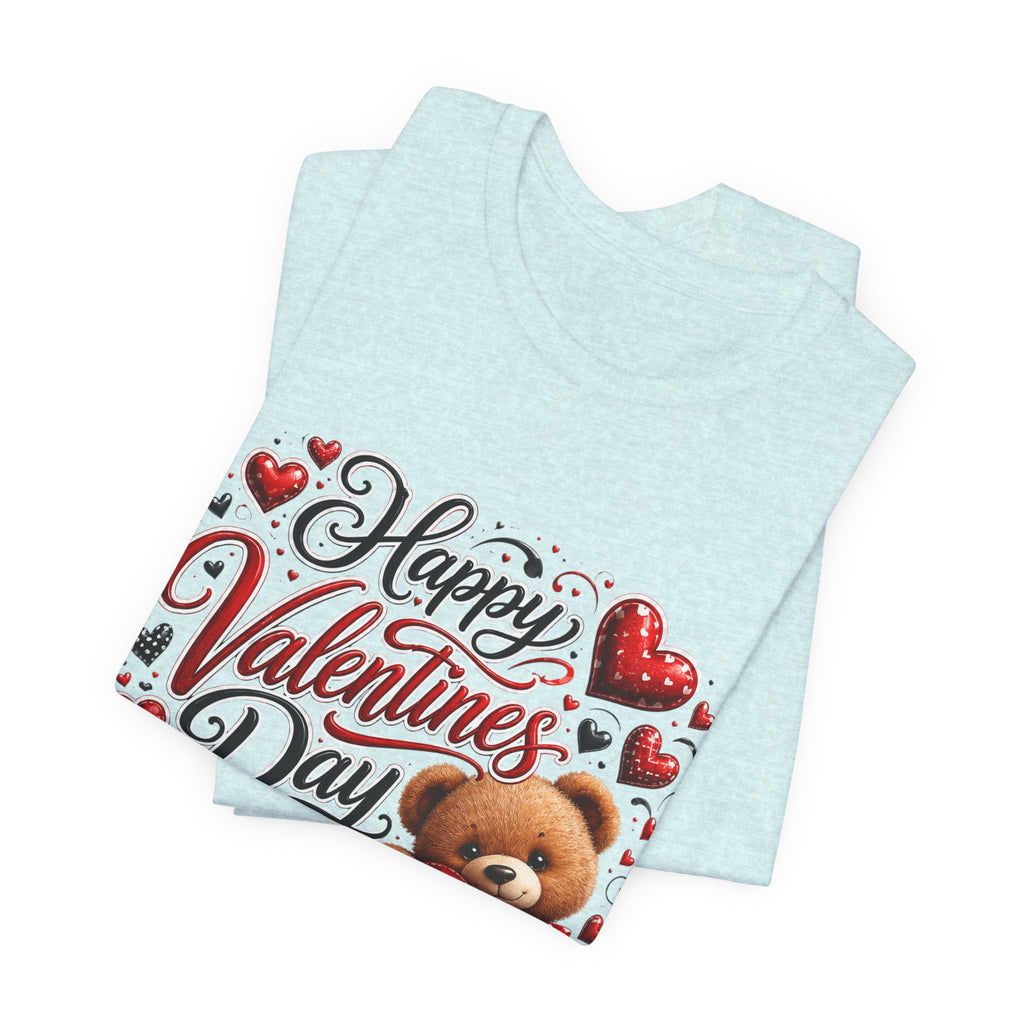 Happy Valentine's Day Teddy Bear – Sweet Valentine T-Shirt