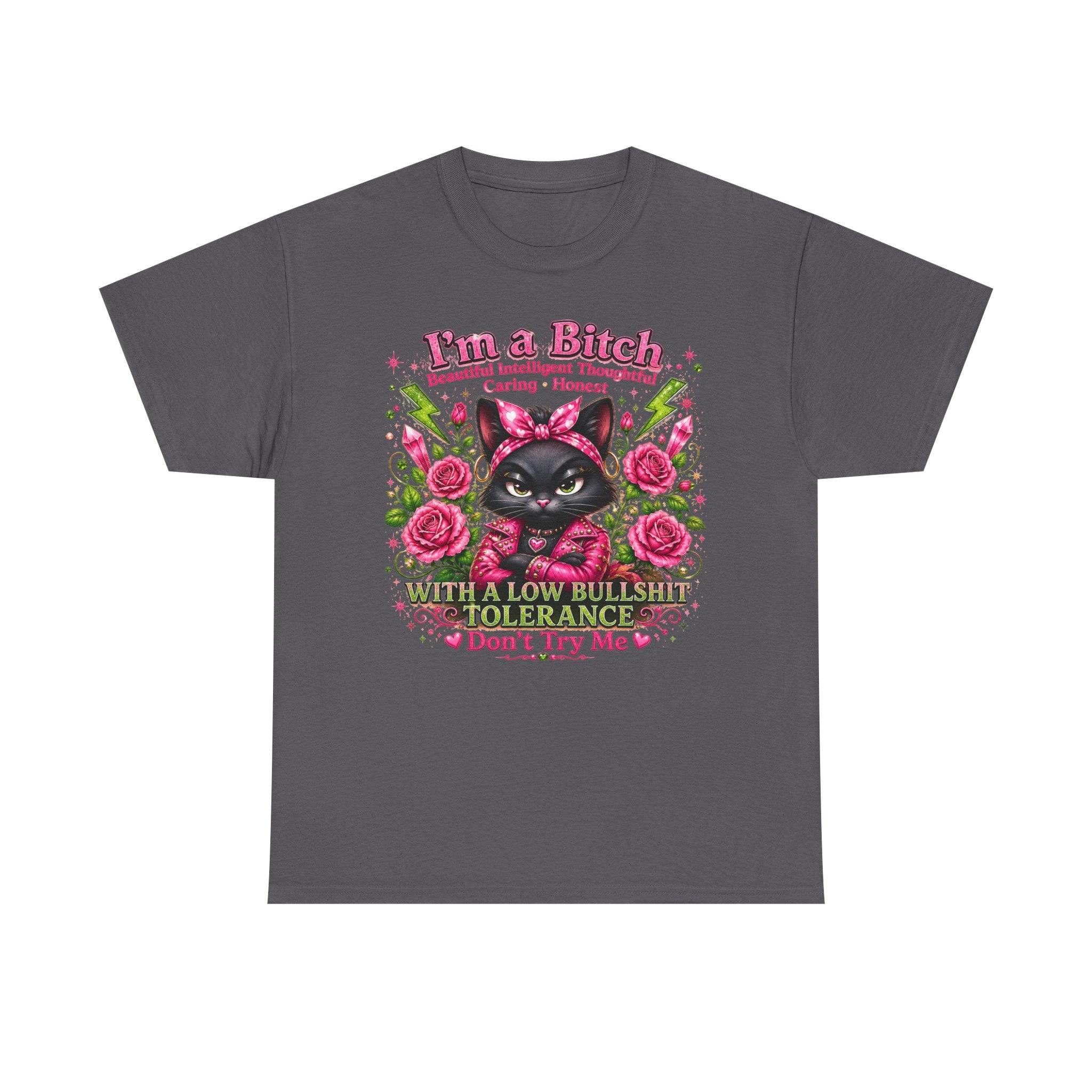 I'm a B.I.T.C.H. Sassy Cat Shirt – Beautiful Intelligent Thoughtful Caring Honest | Funny Attitude Tee