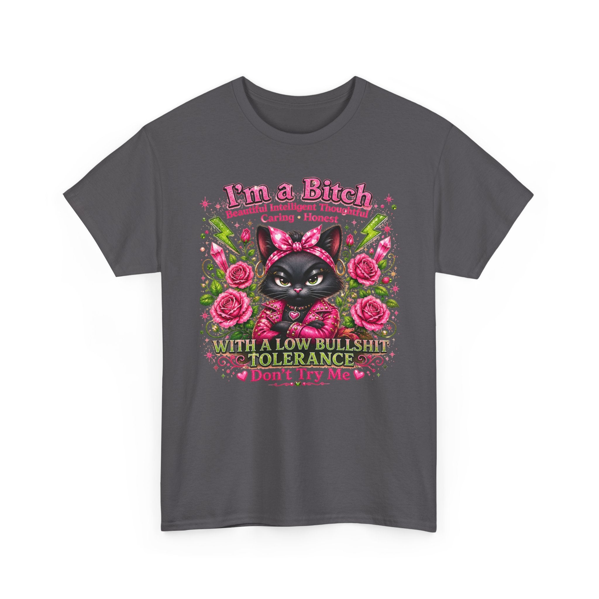 I'm a B.I.T.C.H. Sassy Cat Shirt – Beautiful Intelligent Thoughtful Caring Honest | Funny Attitude Tee