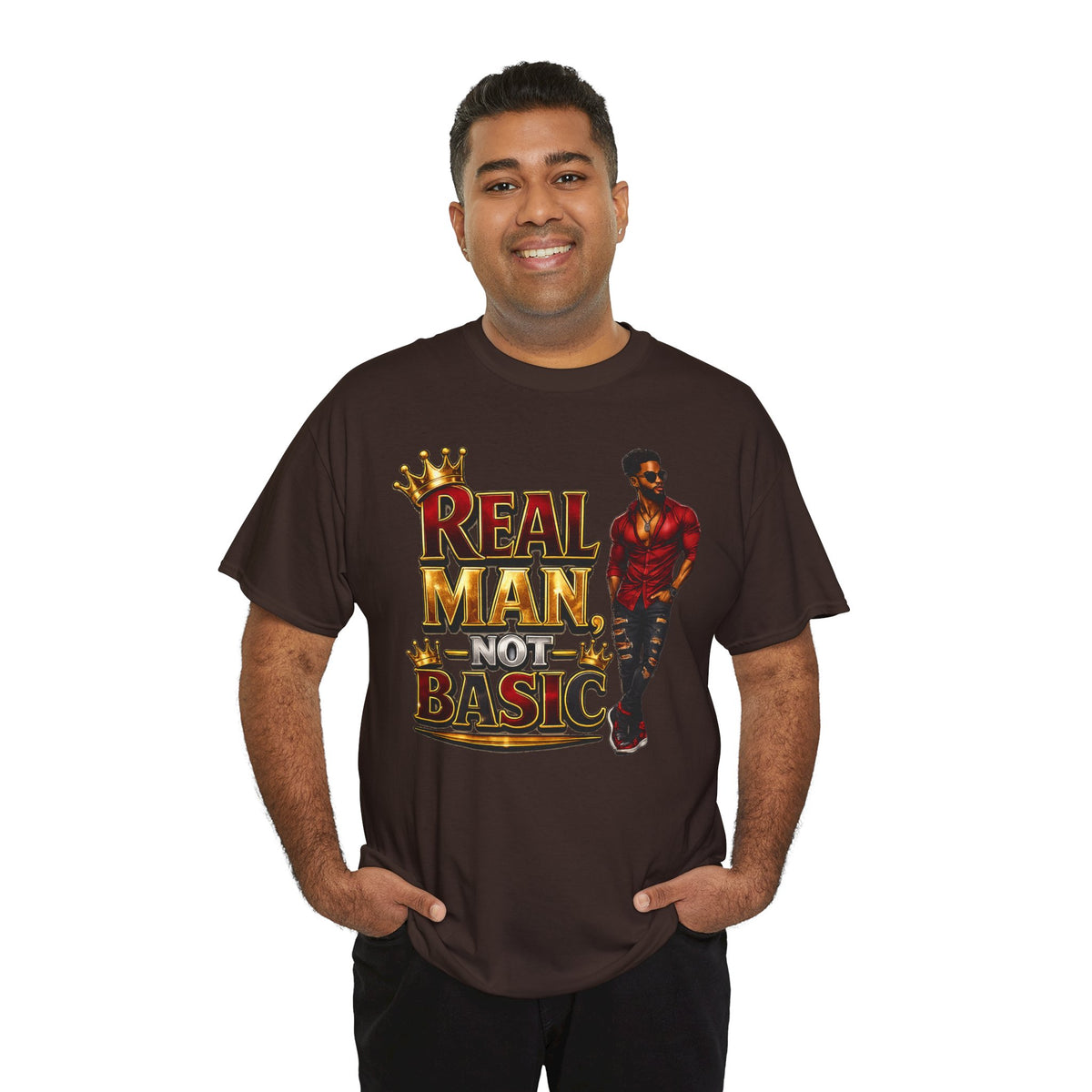 Real Man, Not Basic T-Shirt | King Crown Graphic Tee