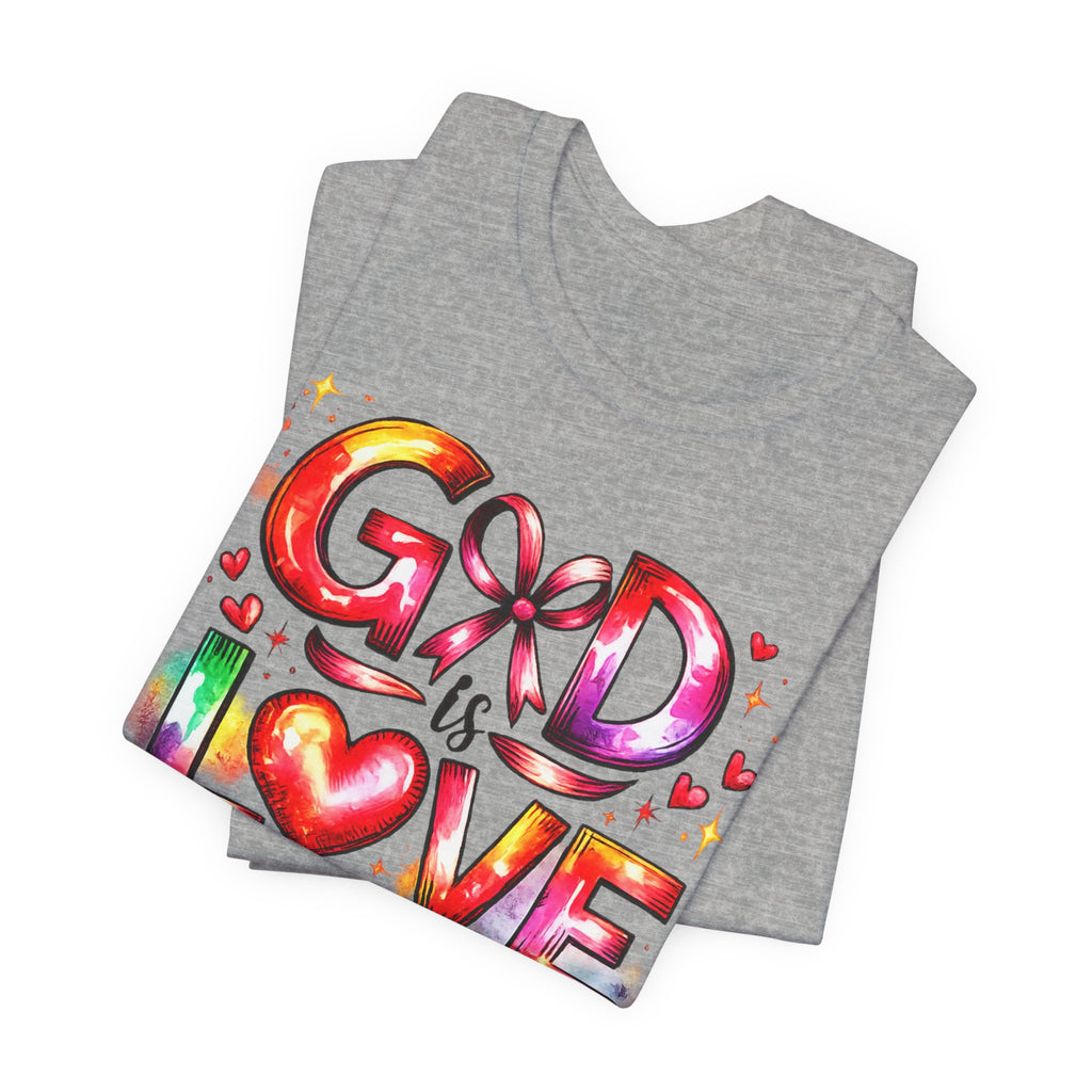 God is Love – 1 John 4:8 Christian Faith T-Shirt