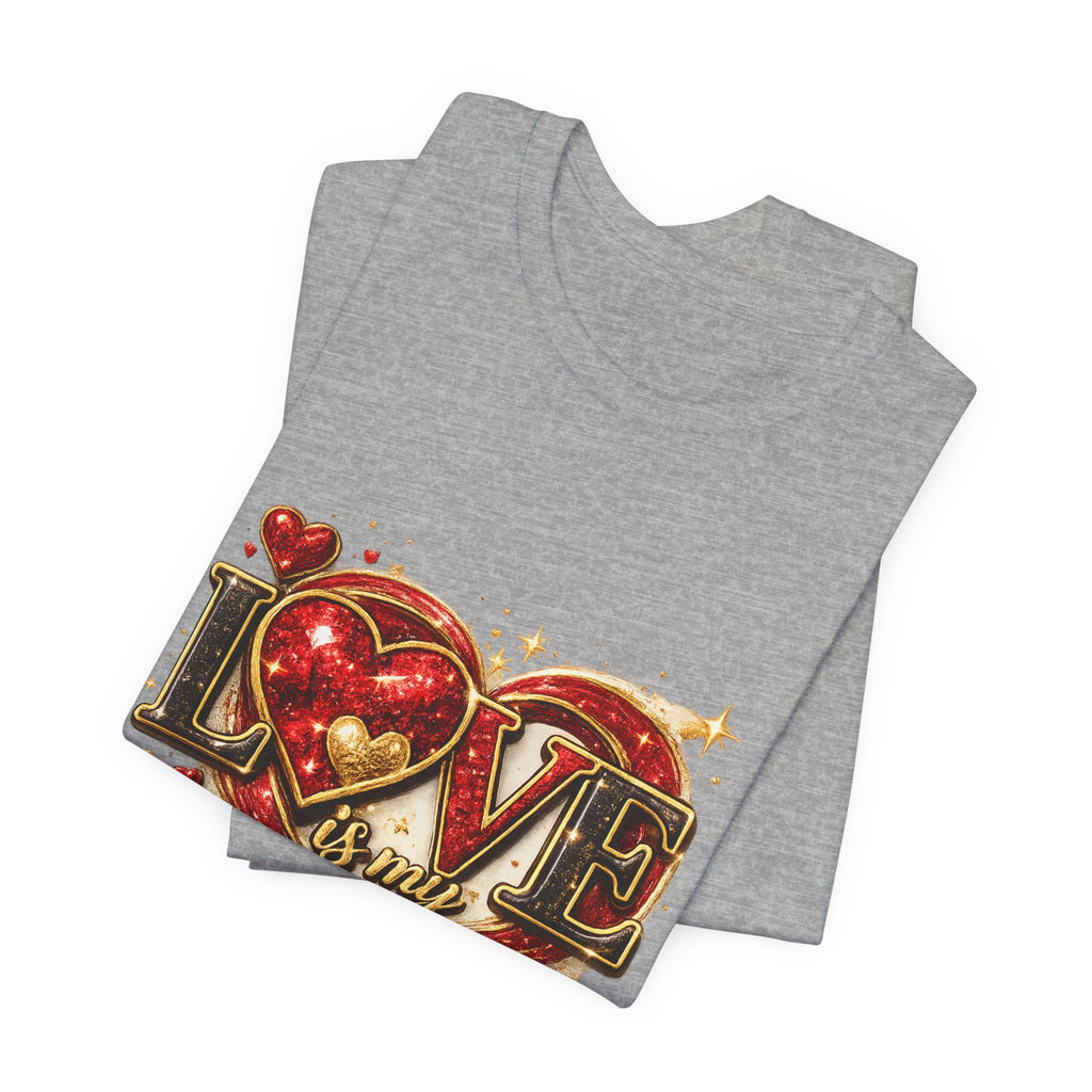 Love Is My Vibe – Valentine's Day T-Shirt