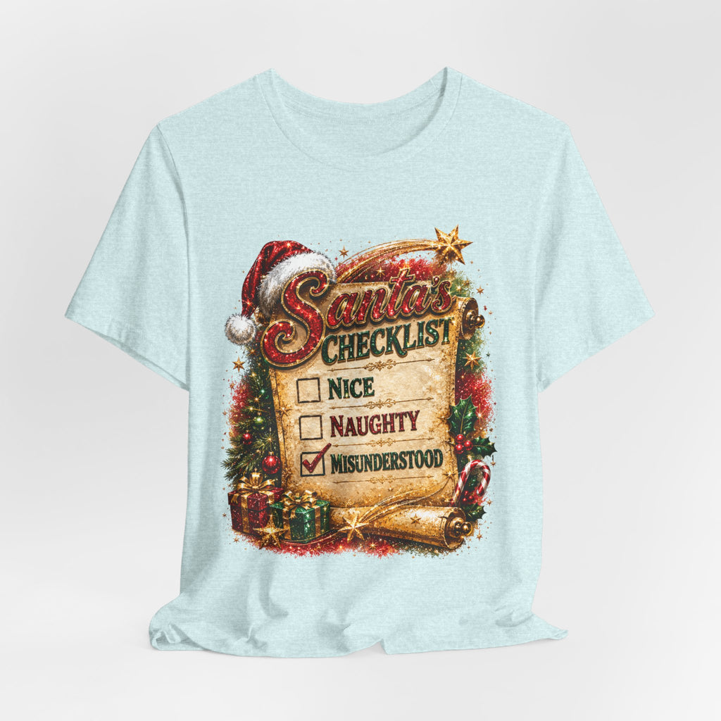 Santa's Checklist: Misunderstood – Funny Christmas T-Shirt