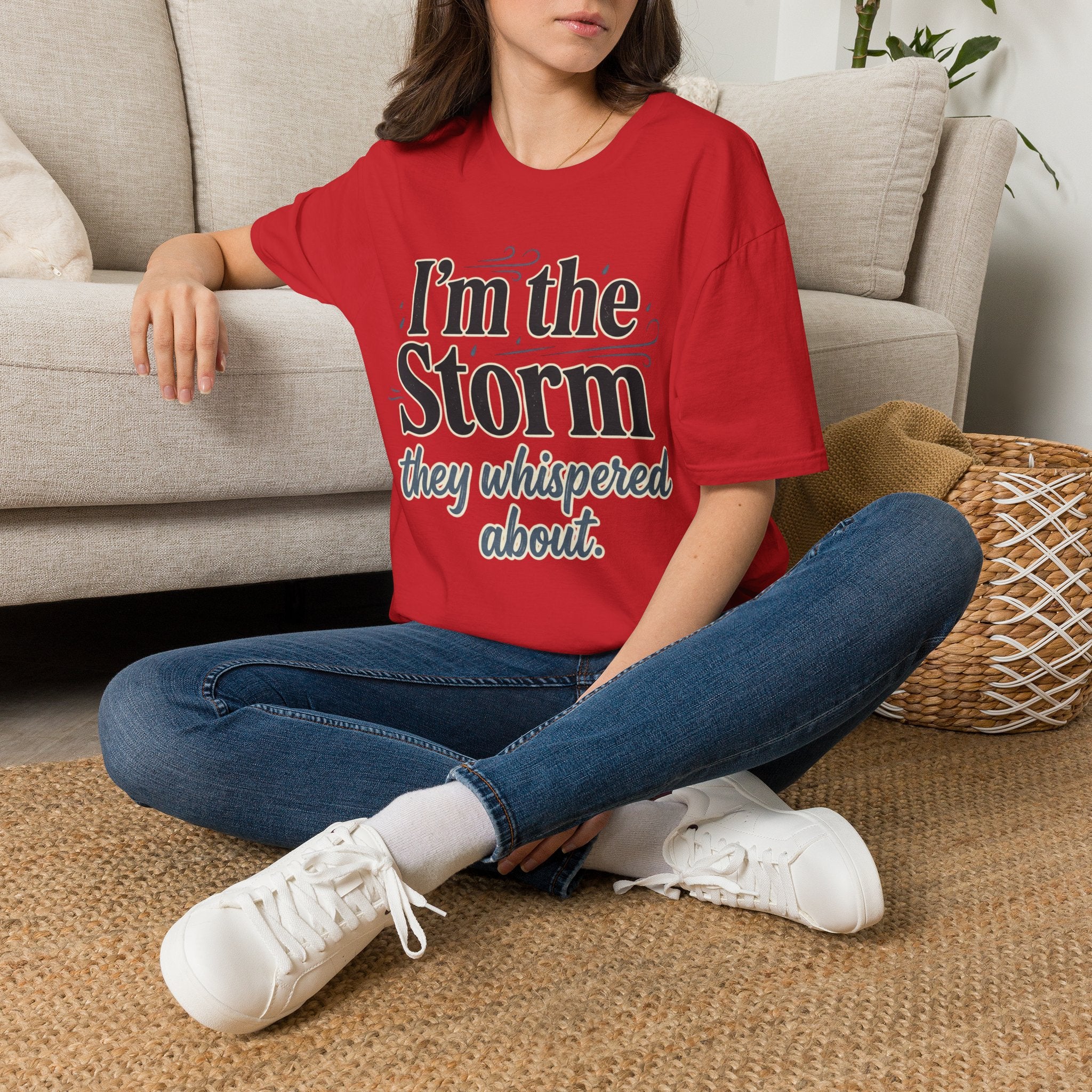 I'm the Storm They Whispered About T-Shirt | Bold Empowerment Tee | Motivational Graphic Tee