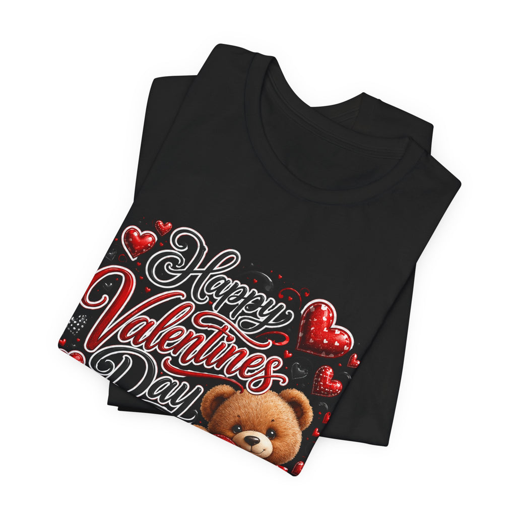 Happy Valentine's Day Teddy Bear – Sweet Valentine T-Shirt