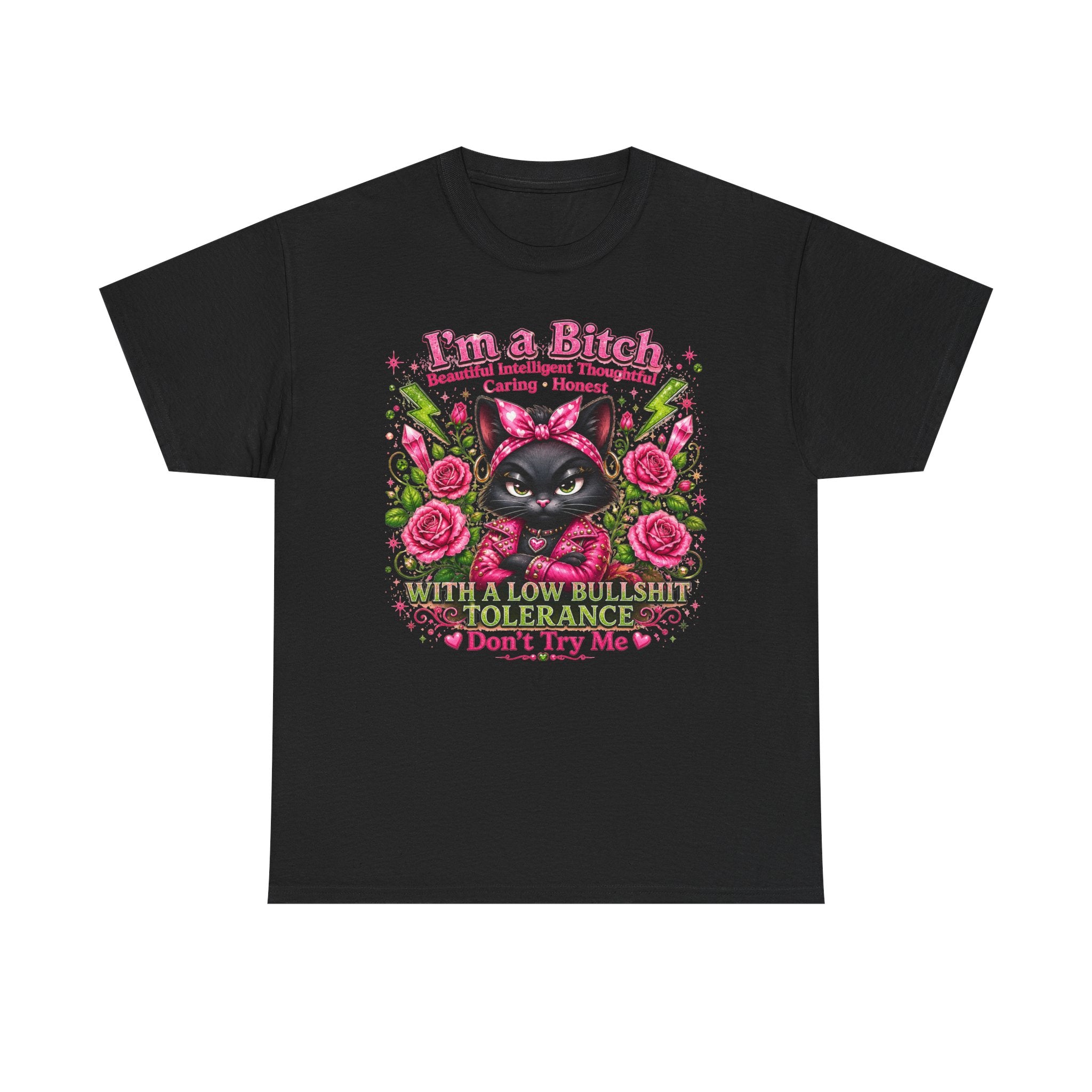 I'm a B.I.T.C.H. Sassy Cat Shirt – Beautiful Intelligent Thoughtful Caring Honest | Funny Attitude Tee