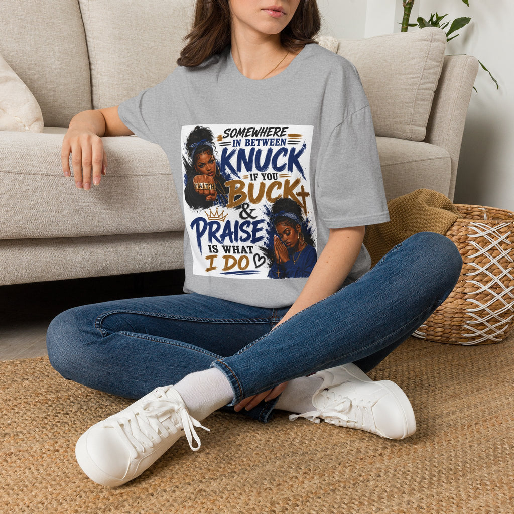 Knuck If You Buck T‑Shirt — “Somewhere In Between” Gospel‑Proud Graphic Tee