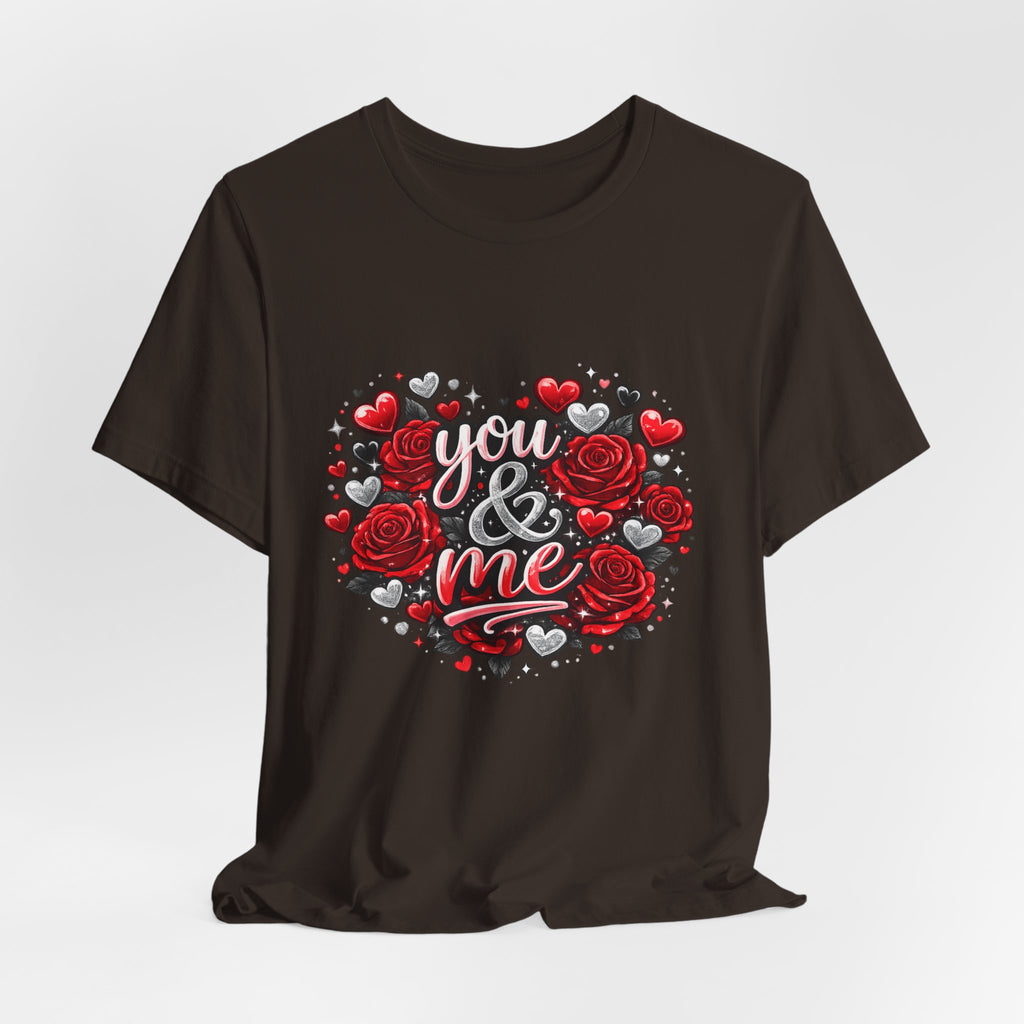You & Me – Valentine's Day Rose T-Shirt