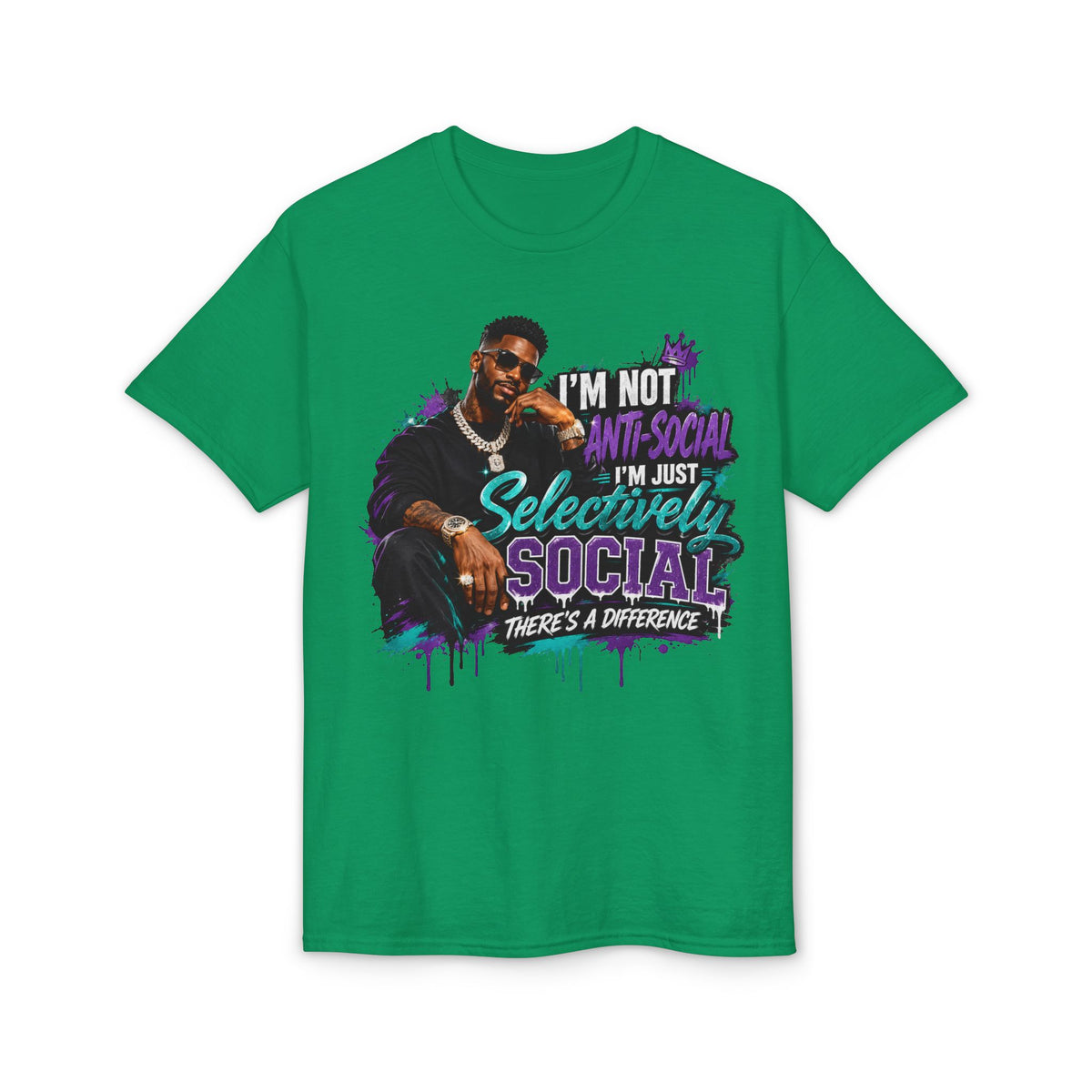 I'm Not Anti-Social, I'm Just Selectively Social T-Shirt | There's A Difference Graphic Tee
