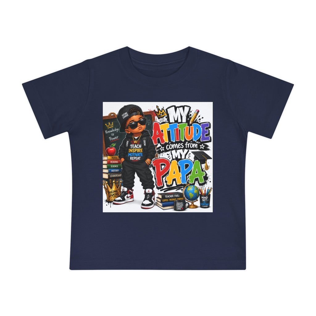 Baby T-Shirt "My Attitude Comes From My Papa" — Cute Hip-Hop Infant Tee for Grandparents, Daddy’s Little One, Gift for Father's Day