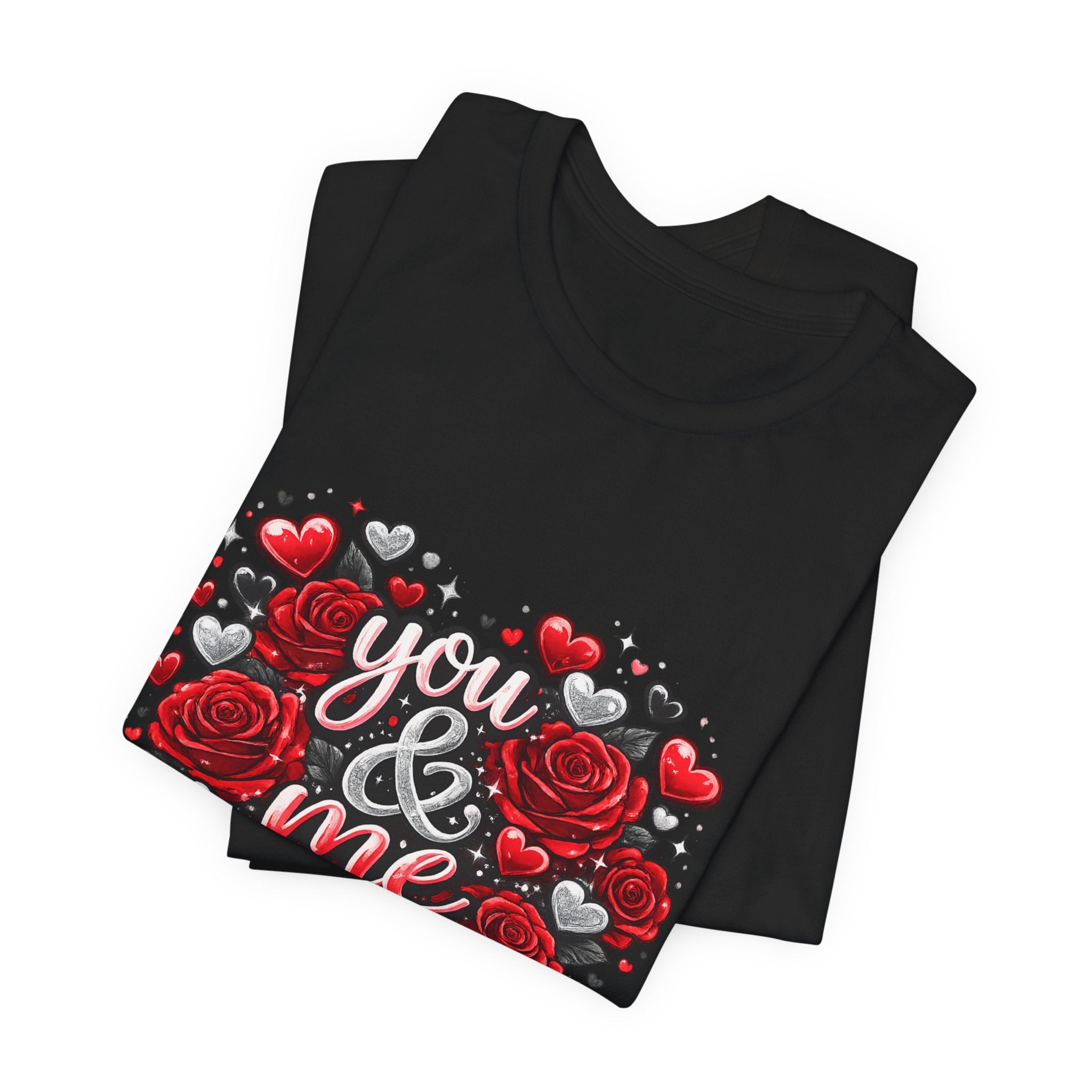 You & Me – Valentine's Day Rose T-Shirt